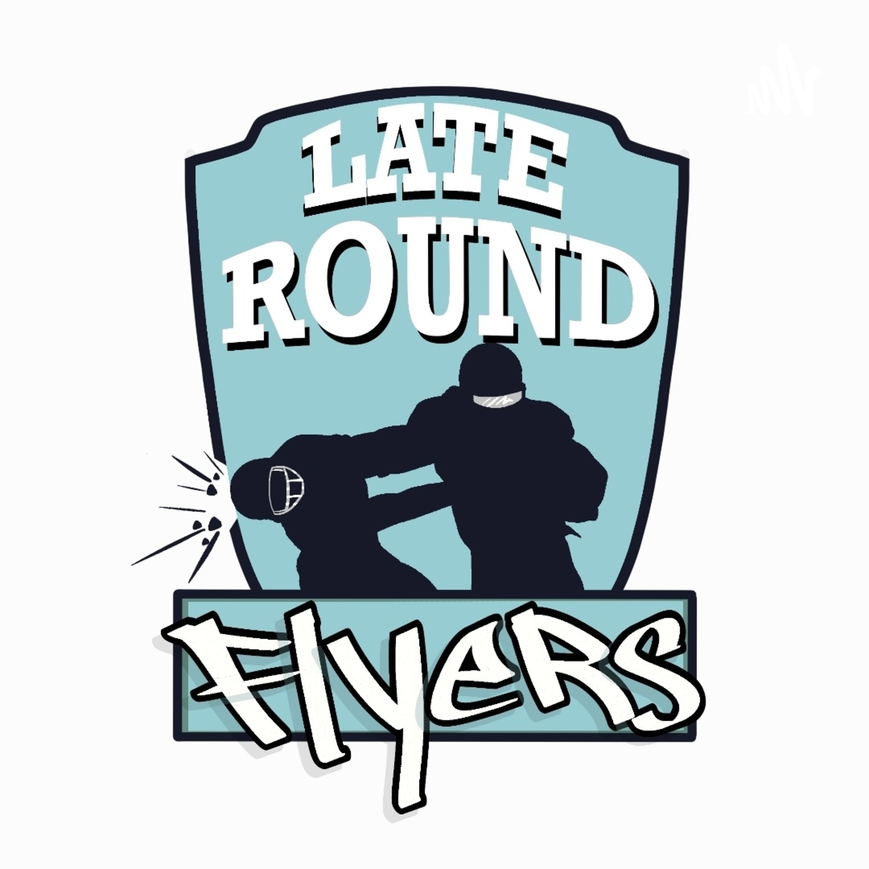 Late Round Flyers