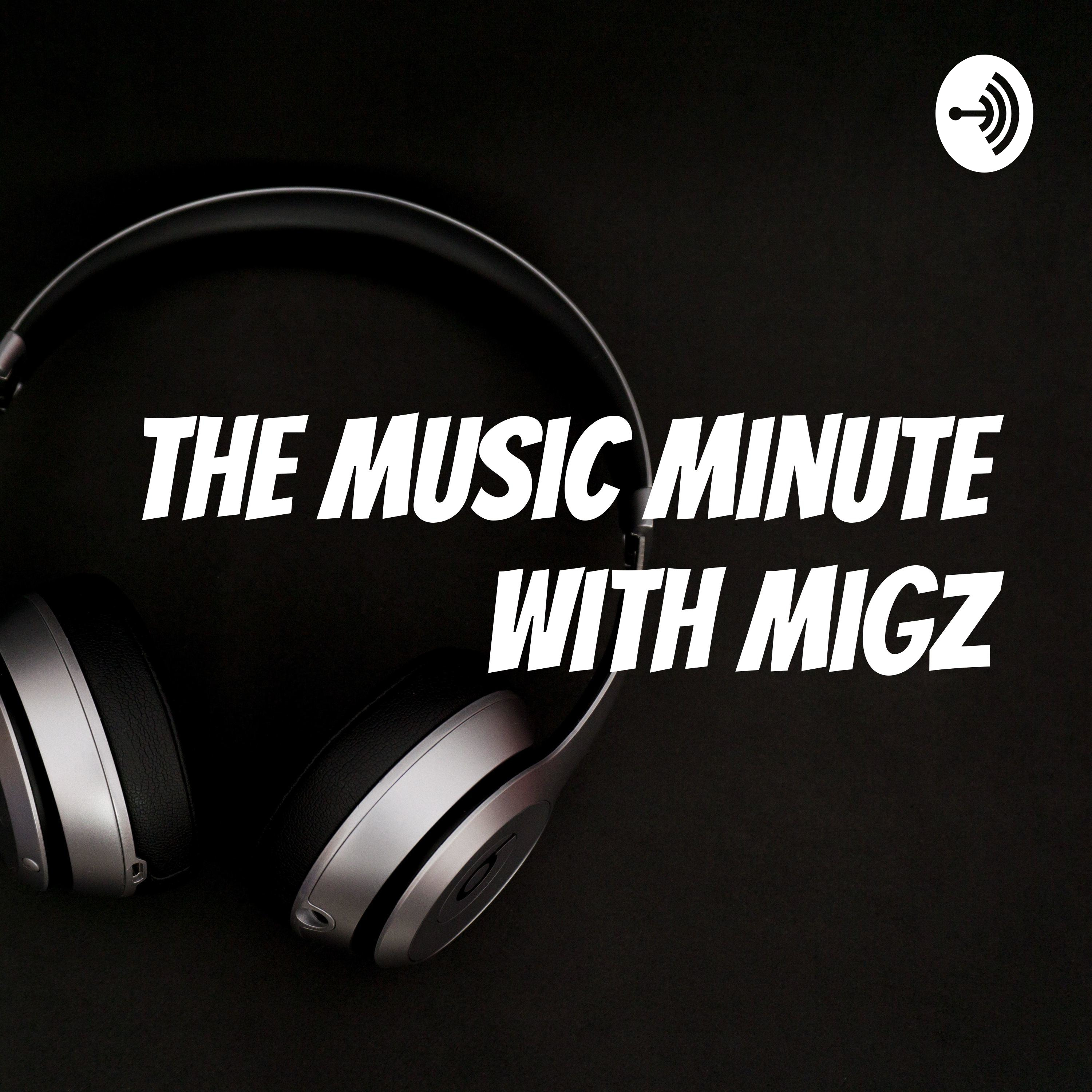 The Music Minute with Migz cover art