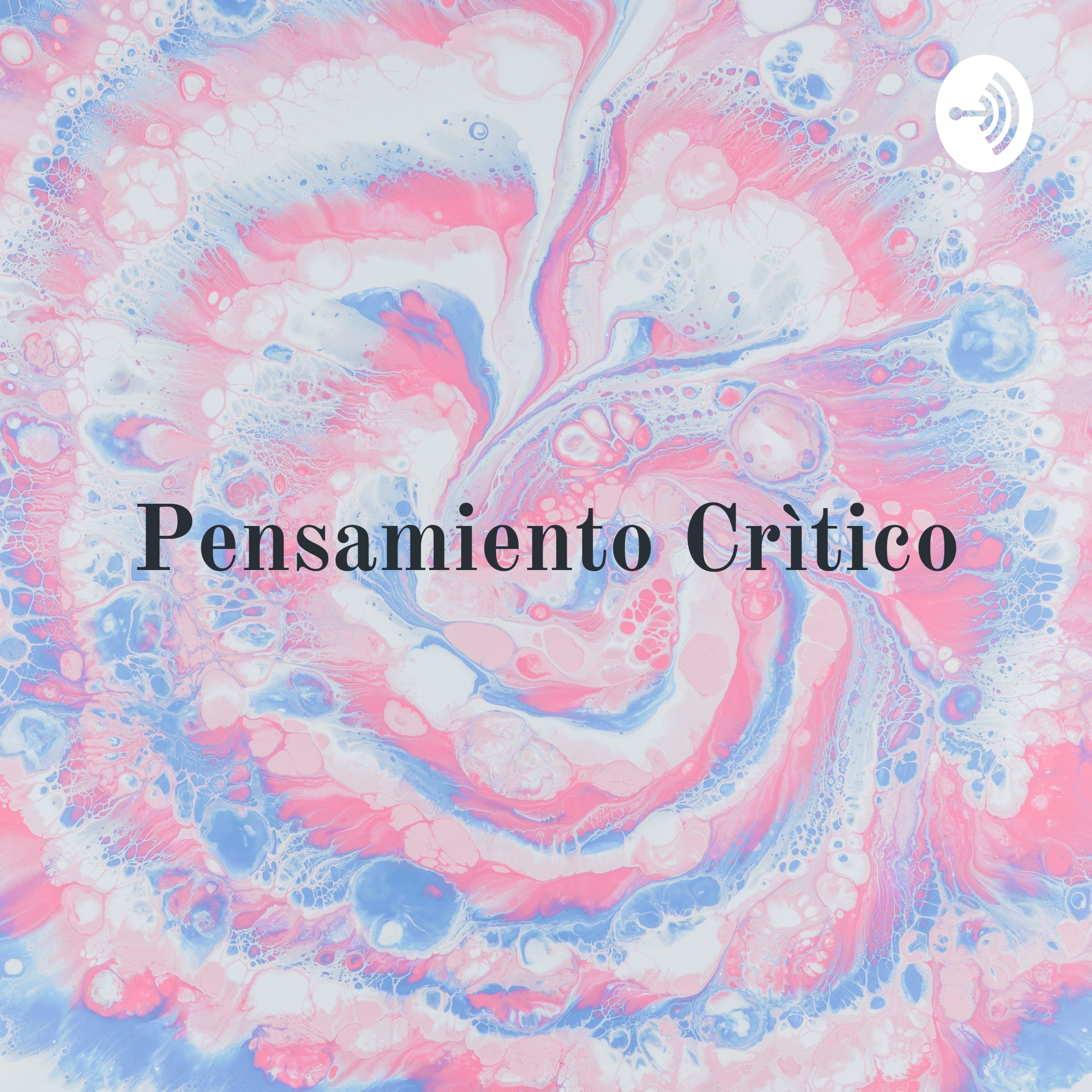 Pensamiento Crìtico: Eje Central En Espacios Escolares