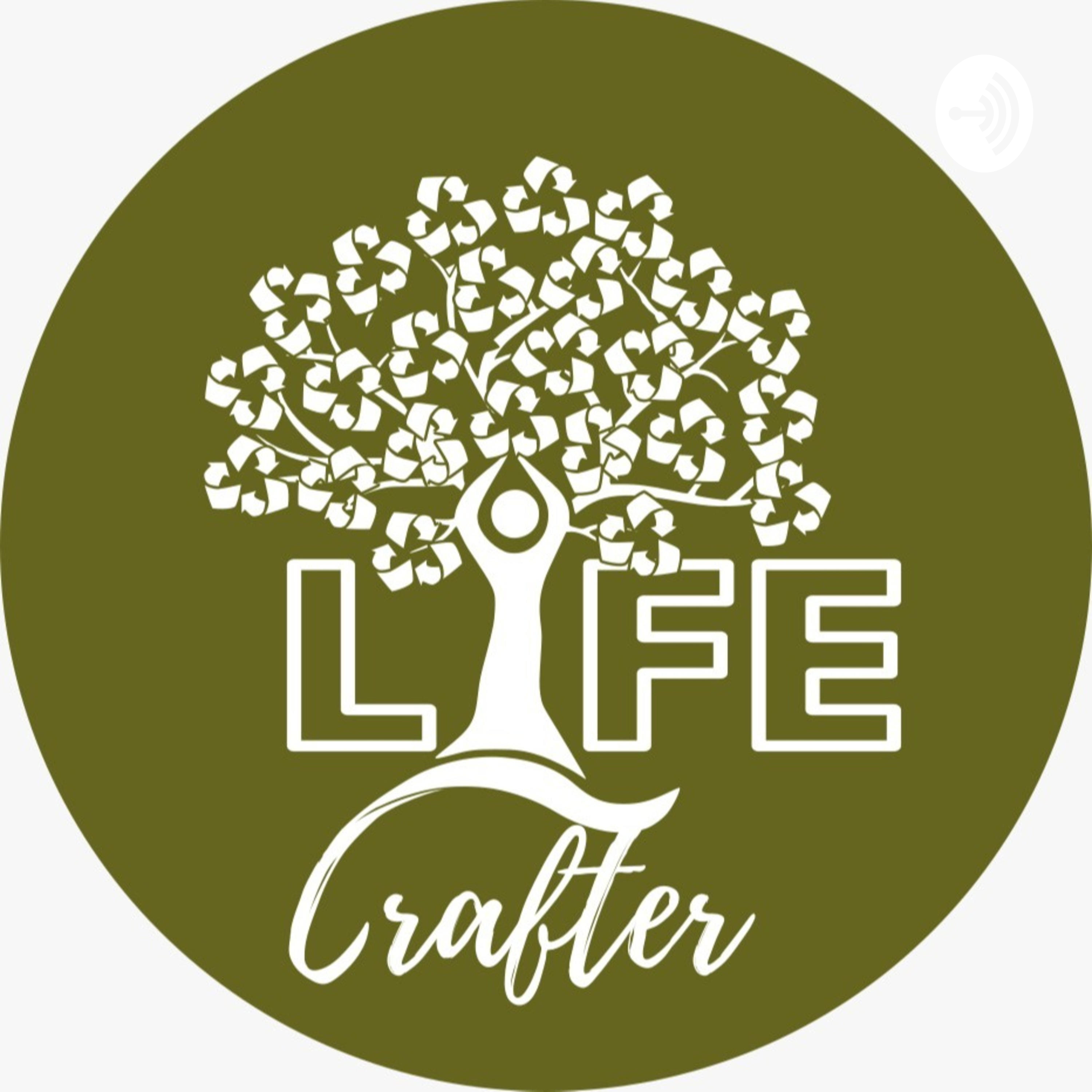 Life Crafter, el arte de vivir con lo que tenés