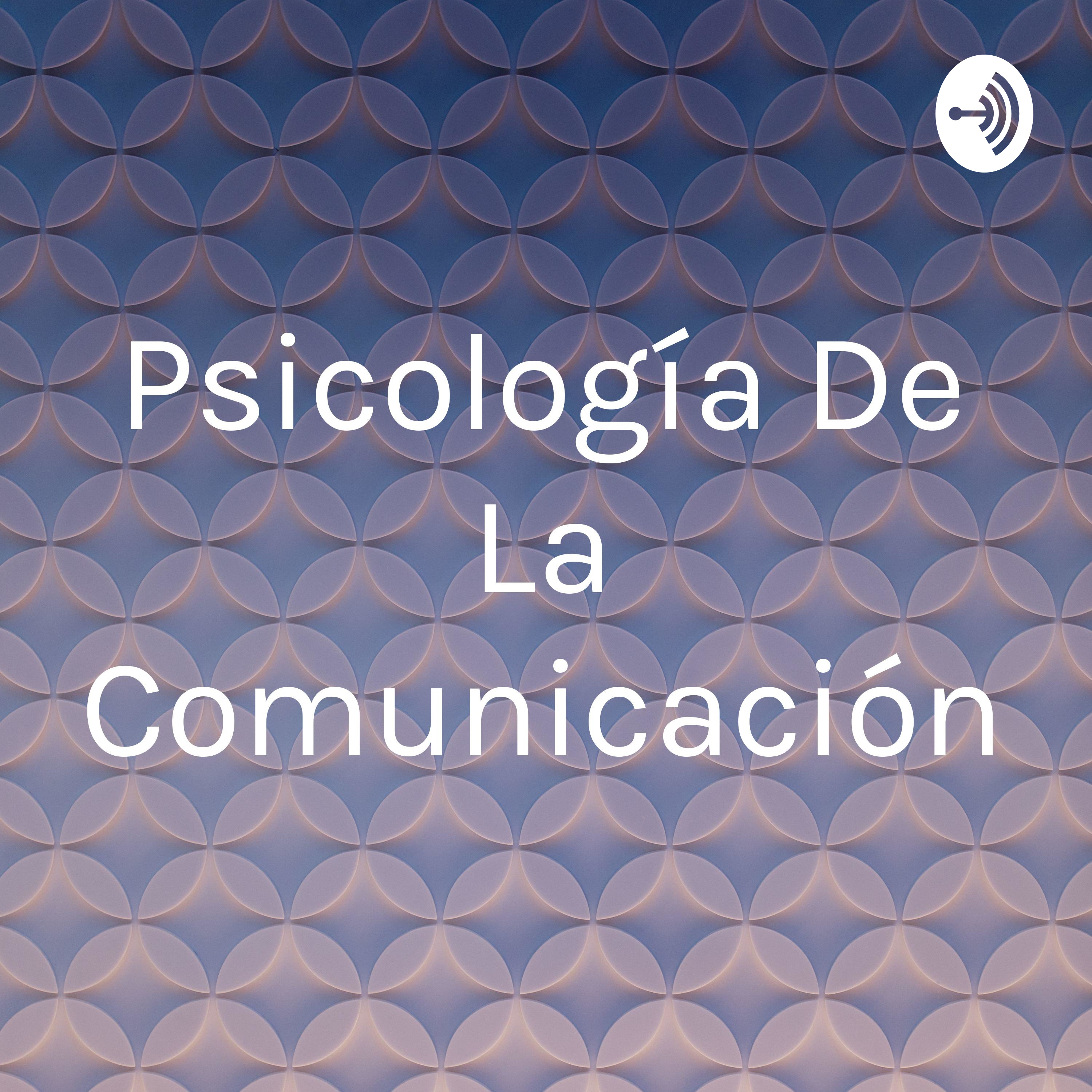 Psicología De La Comunicación