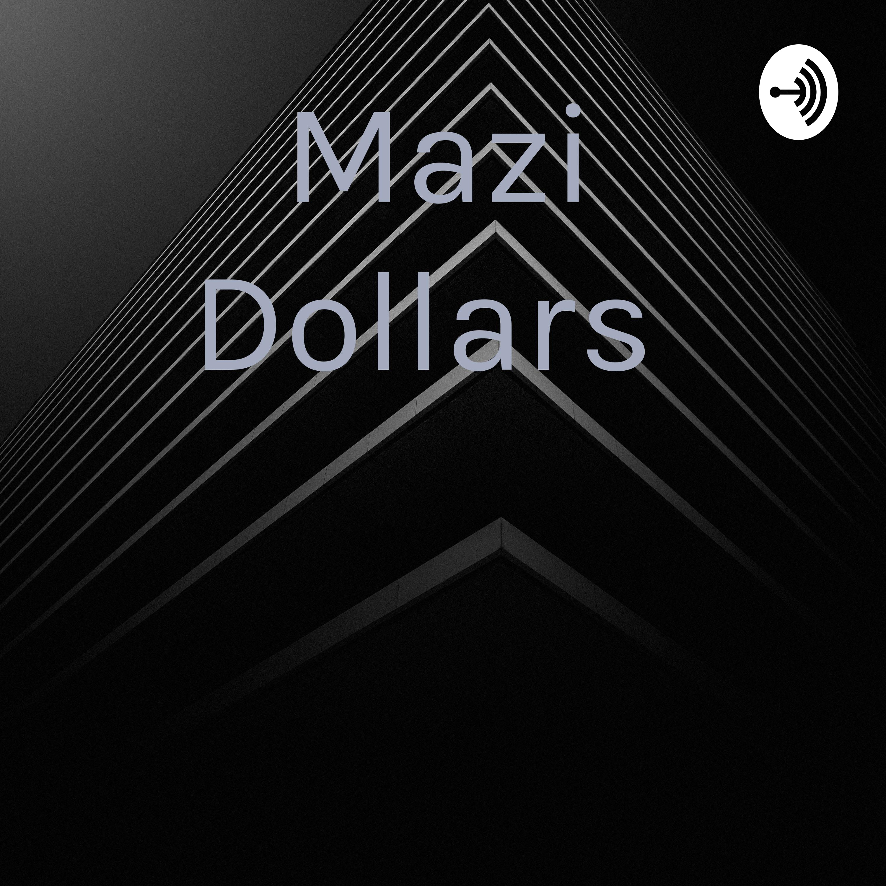 Mazi Dollars 