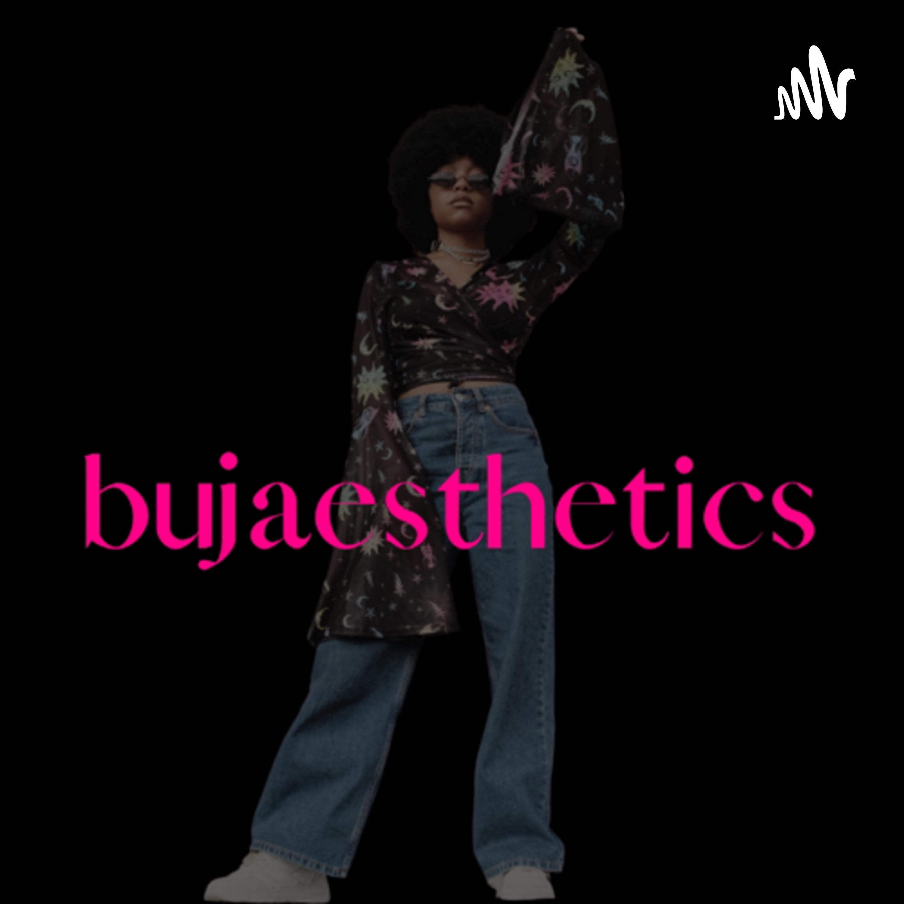 BujAesthetics podcast artwork