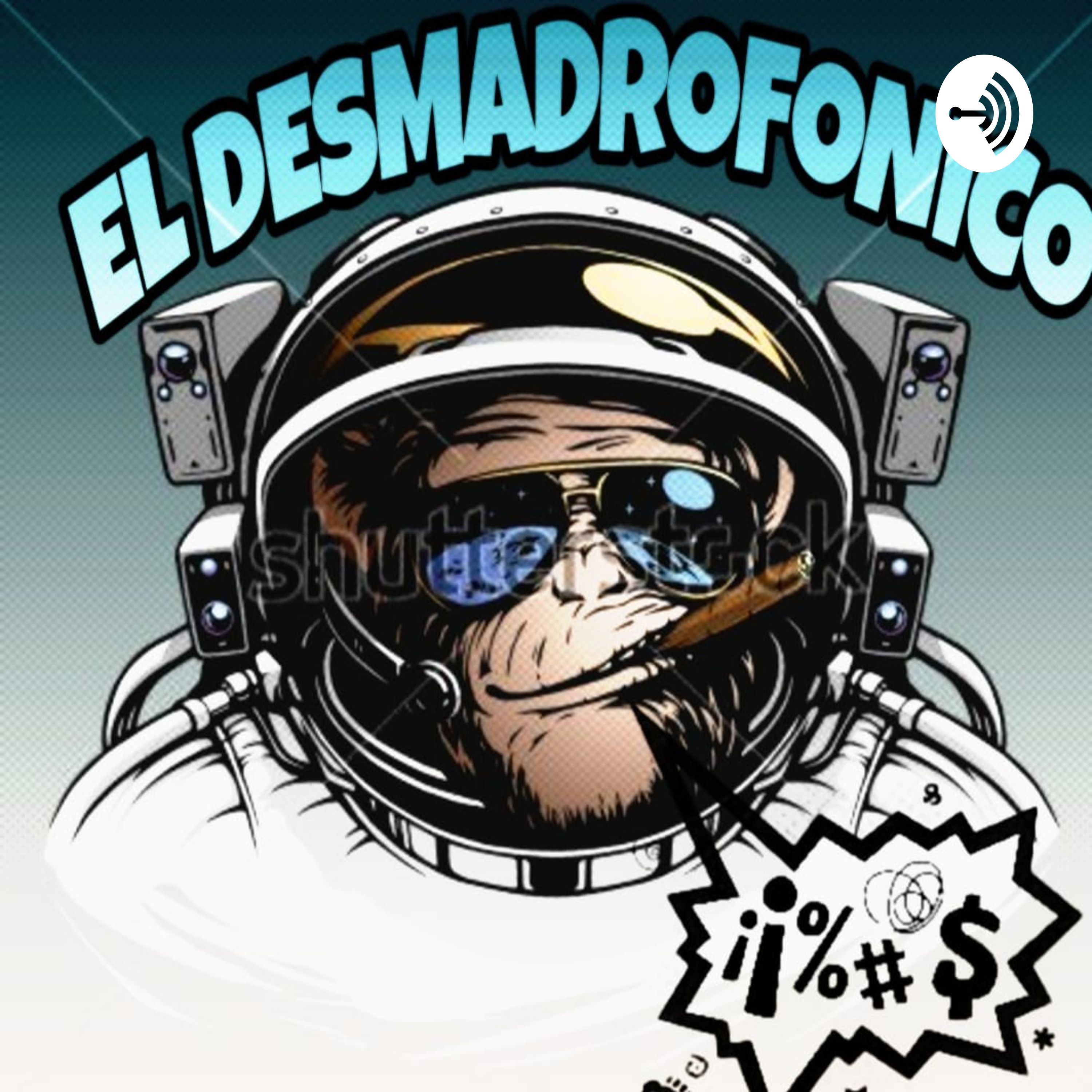 EL DESMADROFONICO