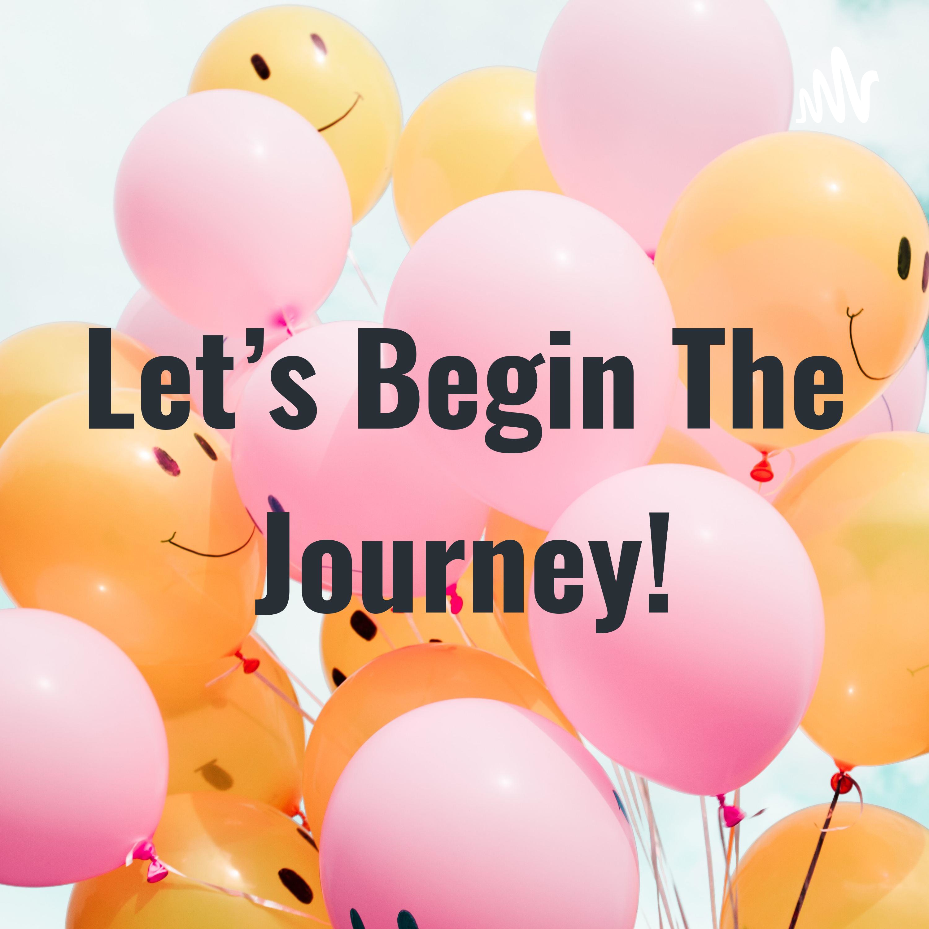 Let\'s Enjoy The Journey!