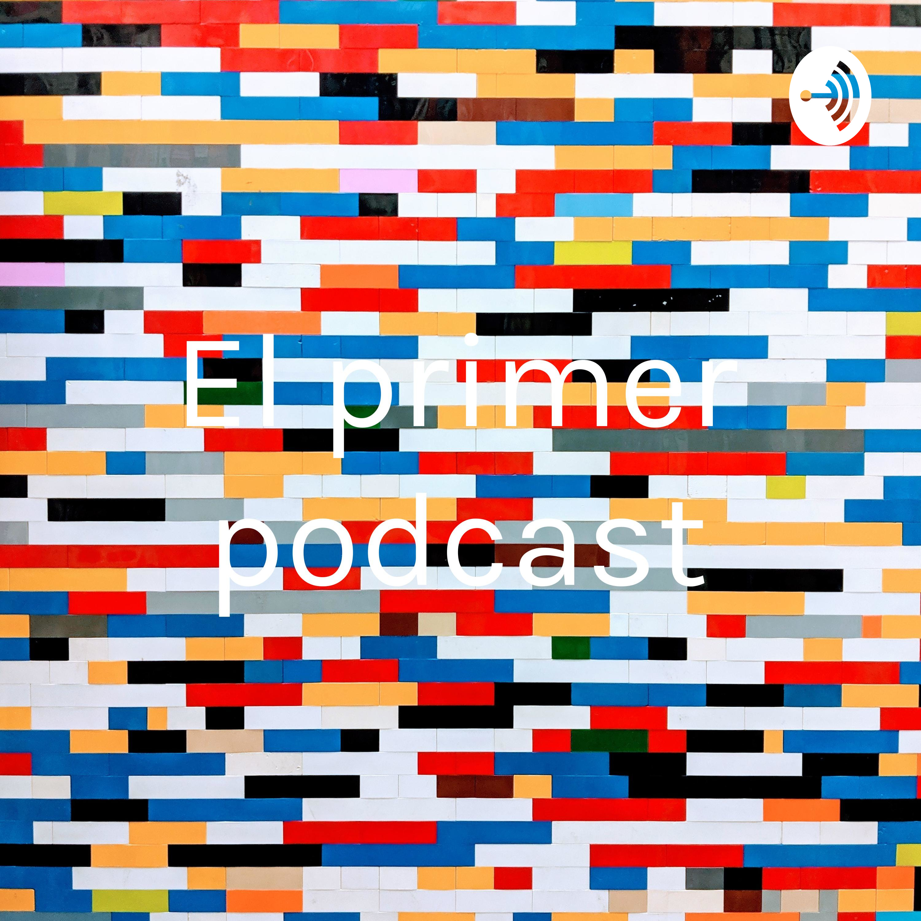 El primer podcast