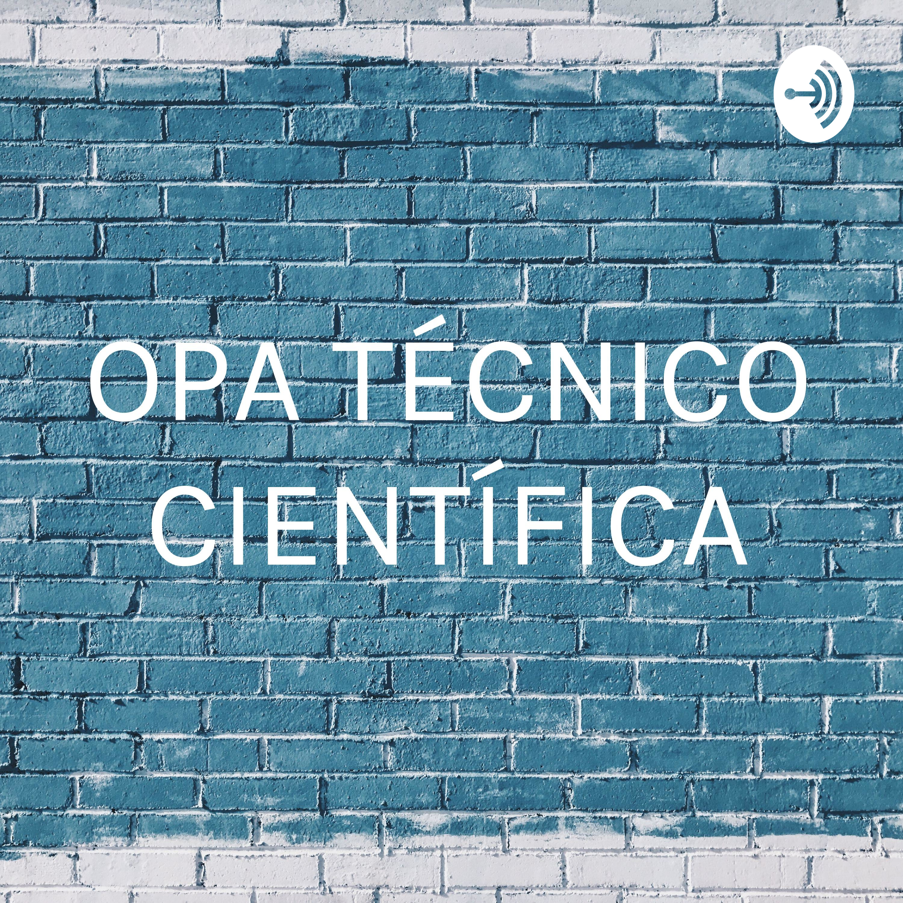 OPA TÉCNICO CIENTÍFICA