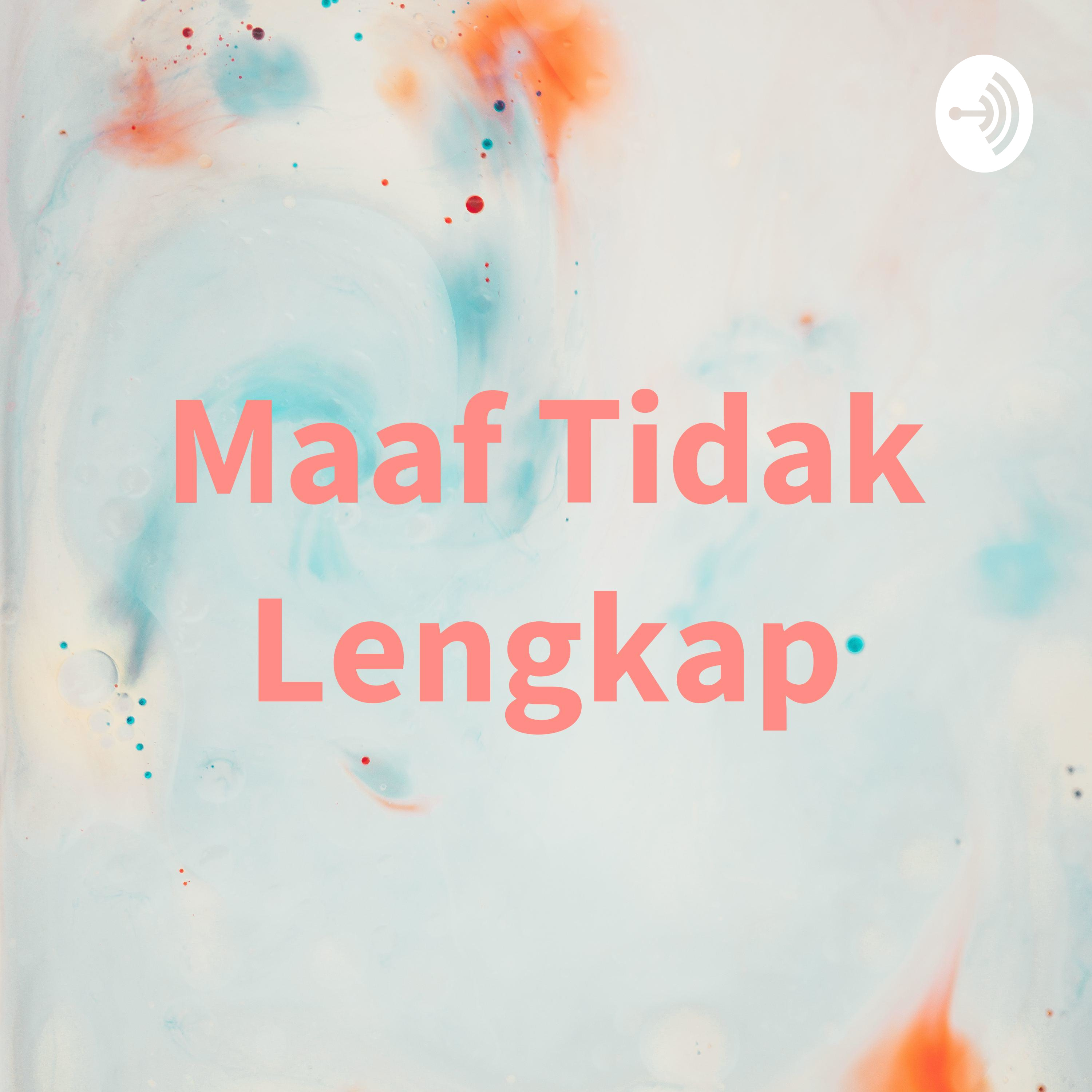 Maaf Tidak Lengkap