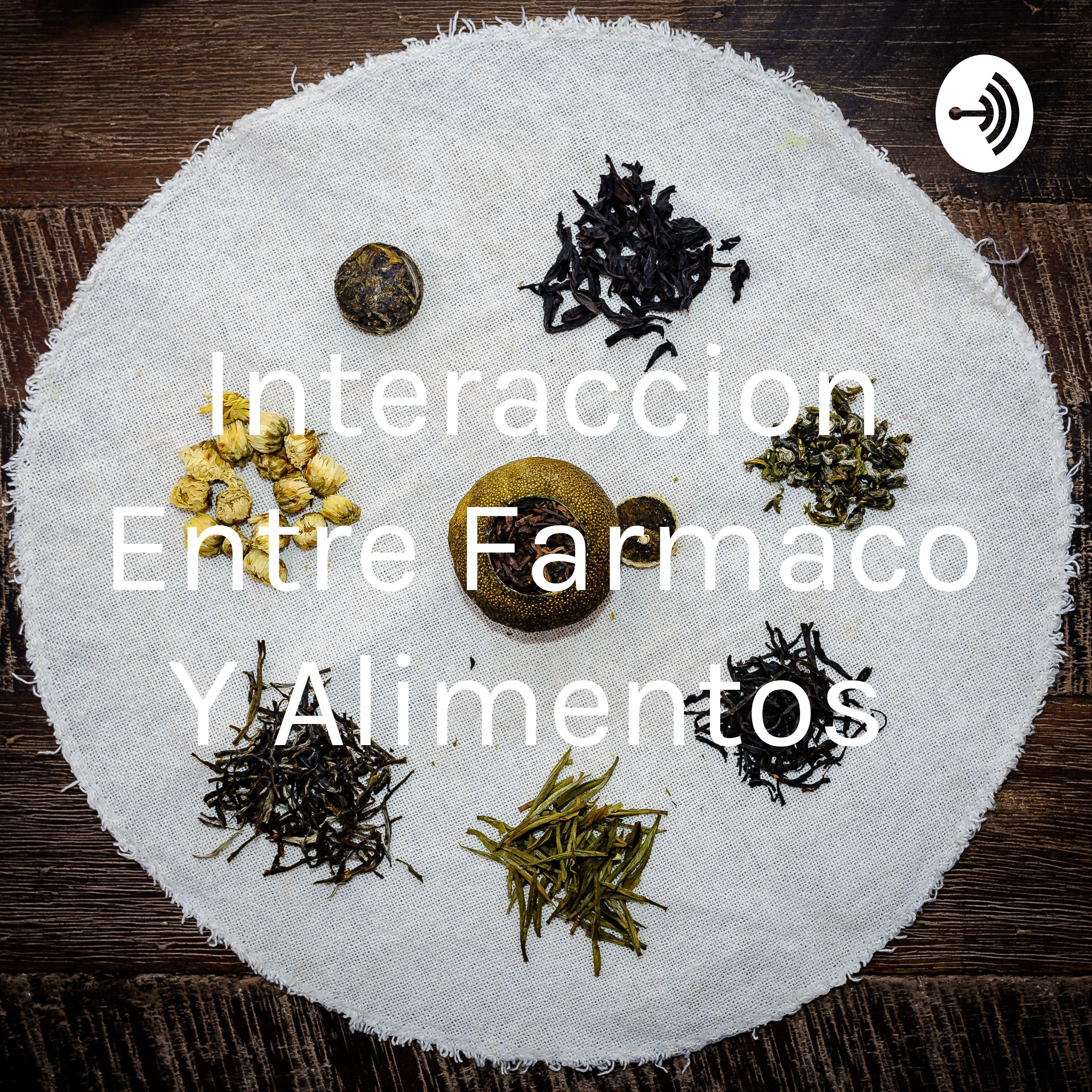 Interaccion Entre Farmaco Y Alimentos 