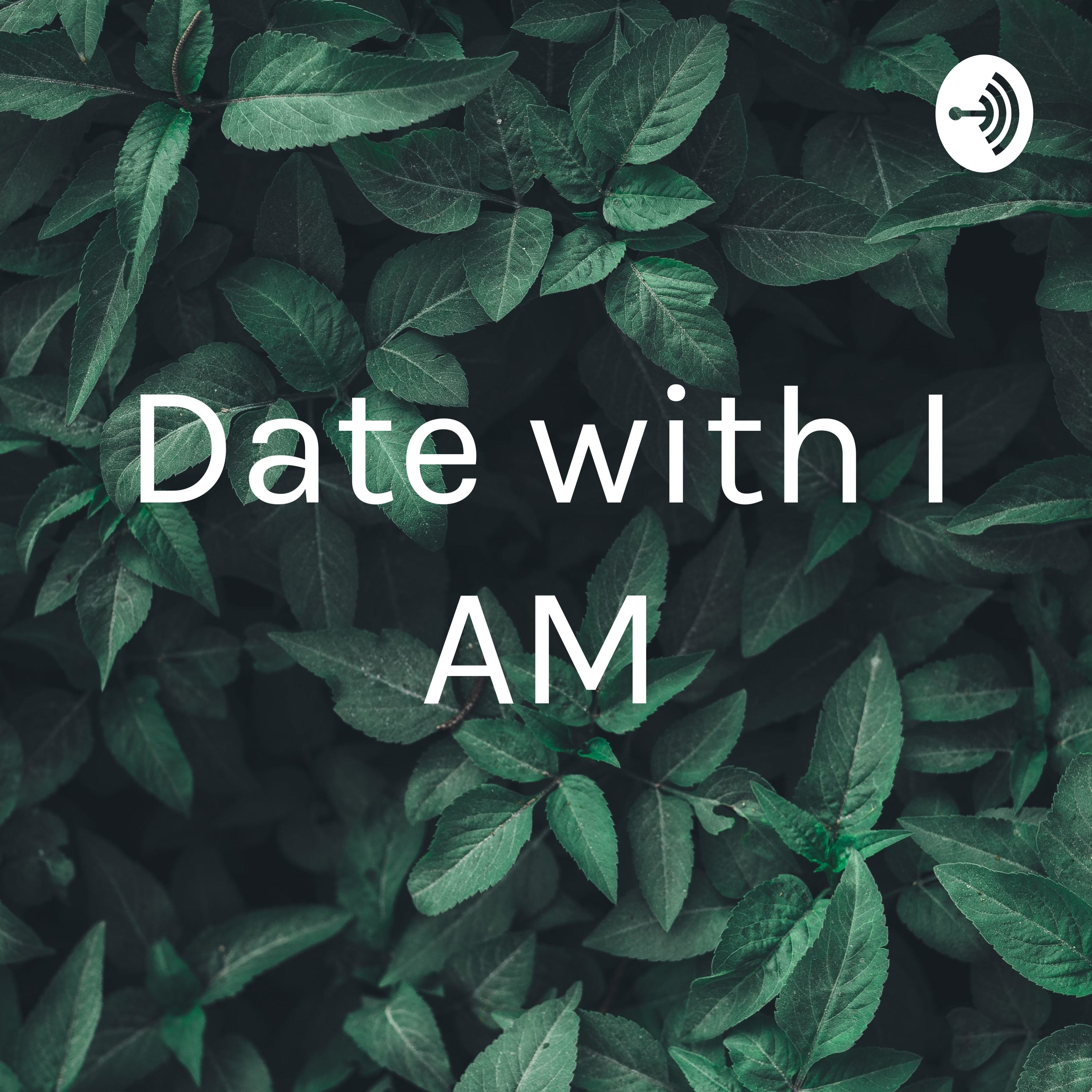 Date with I AM podcast artwork