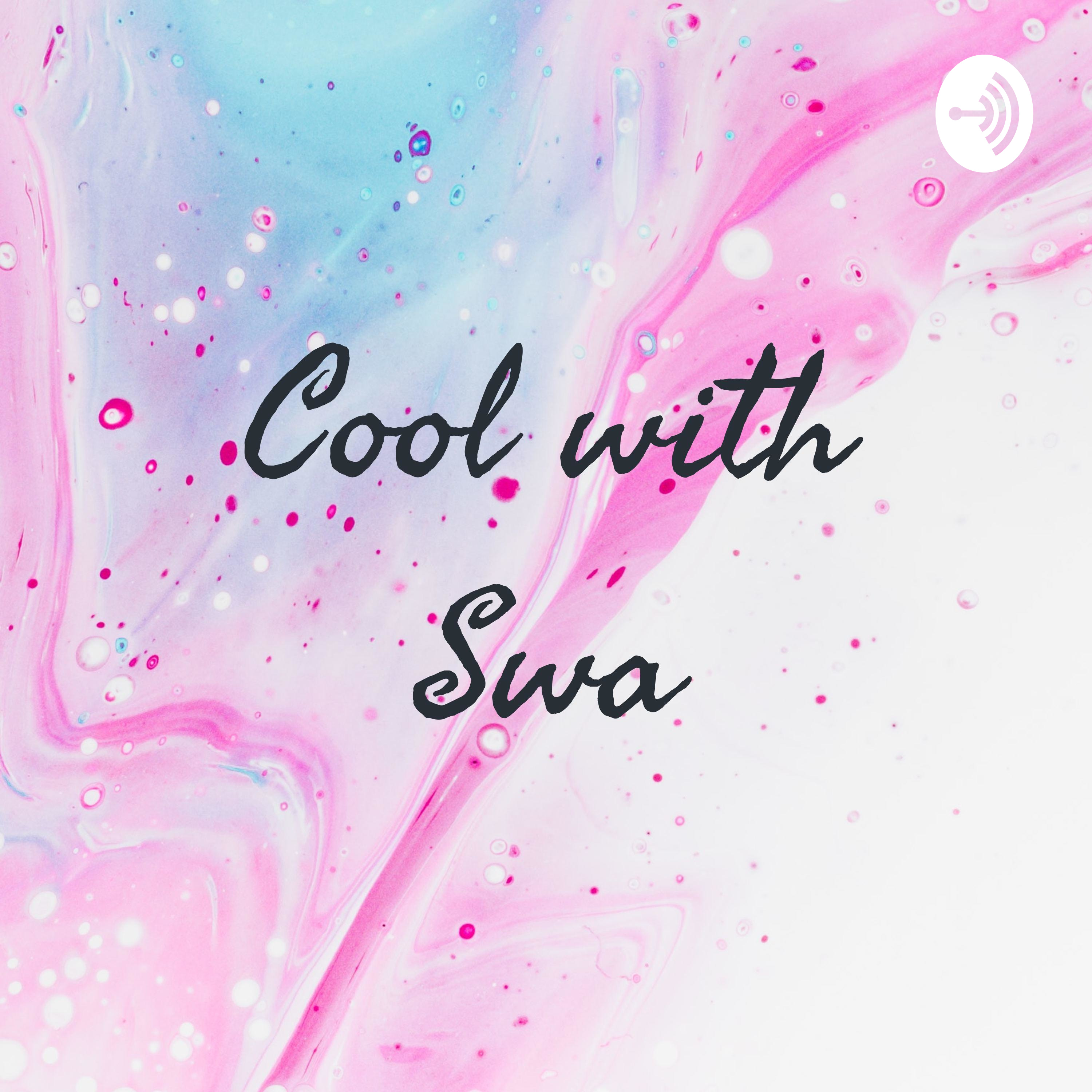 Cool with Swa podcast artwork