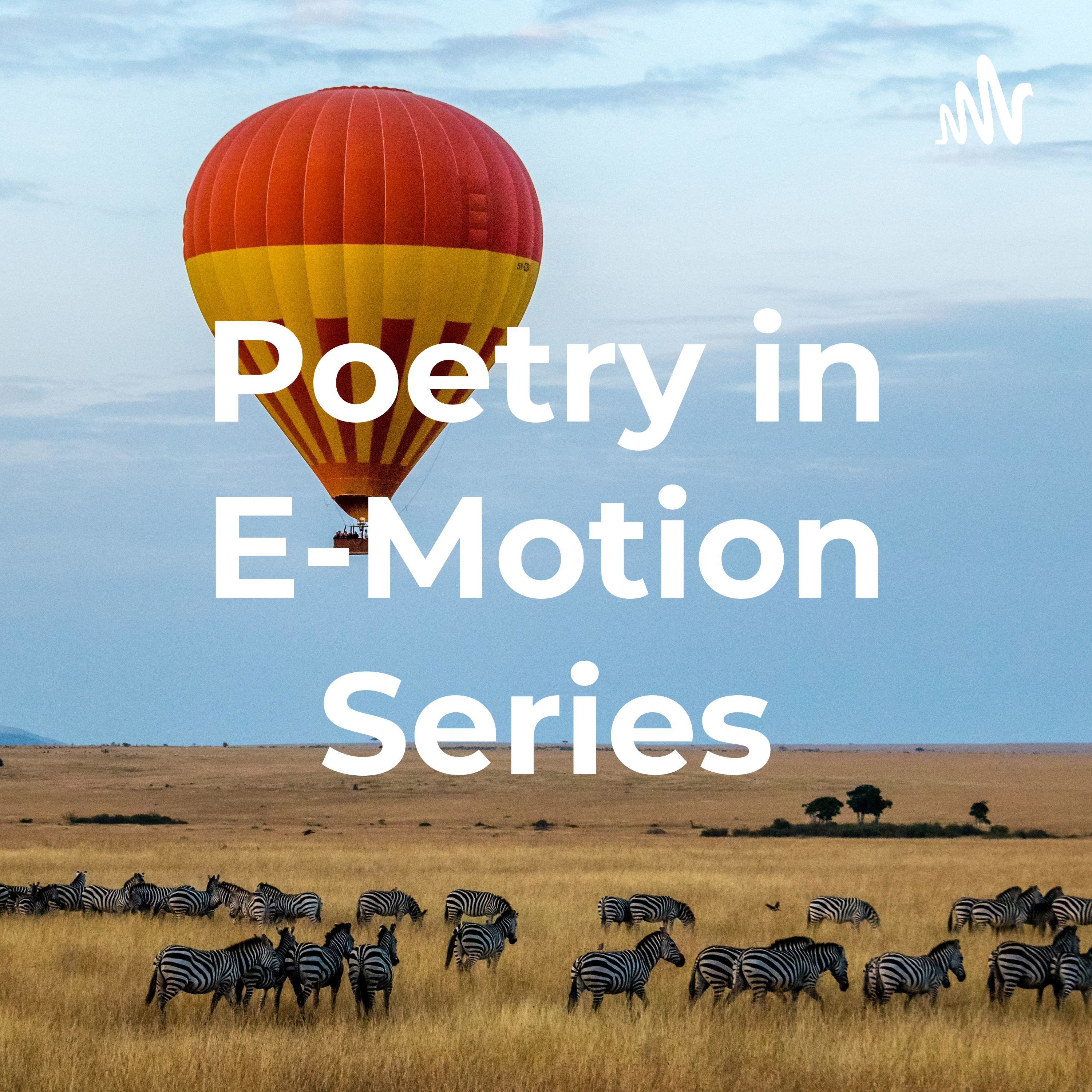 Poetry in E-Motion Series