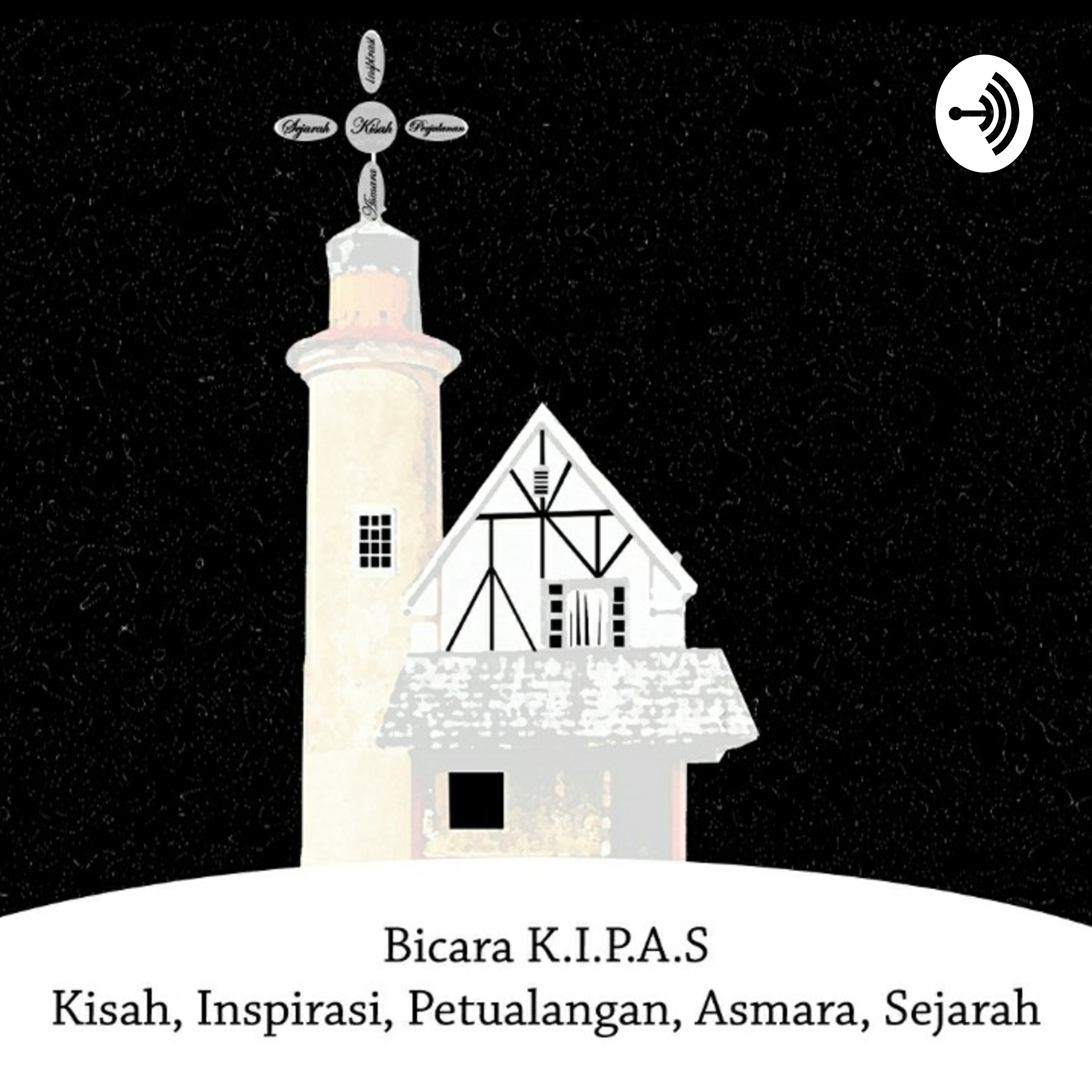 Bicara KIPAS ( Kisah, Inspirasi, Petualangan, Asmara Dan Sejarah) podcast artwork