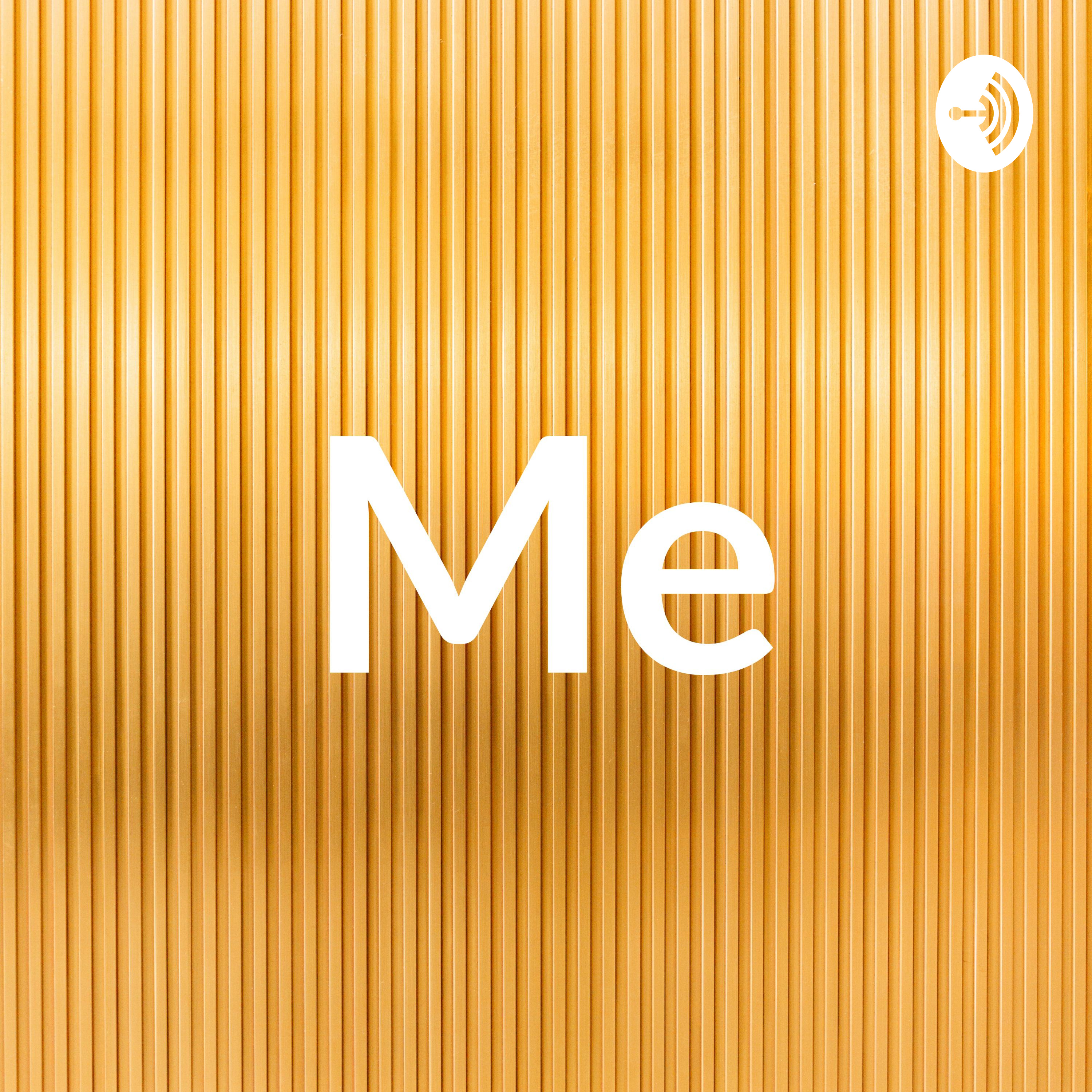 Me