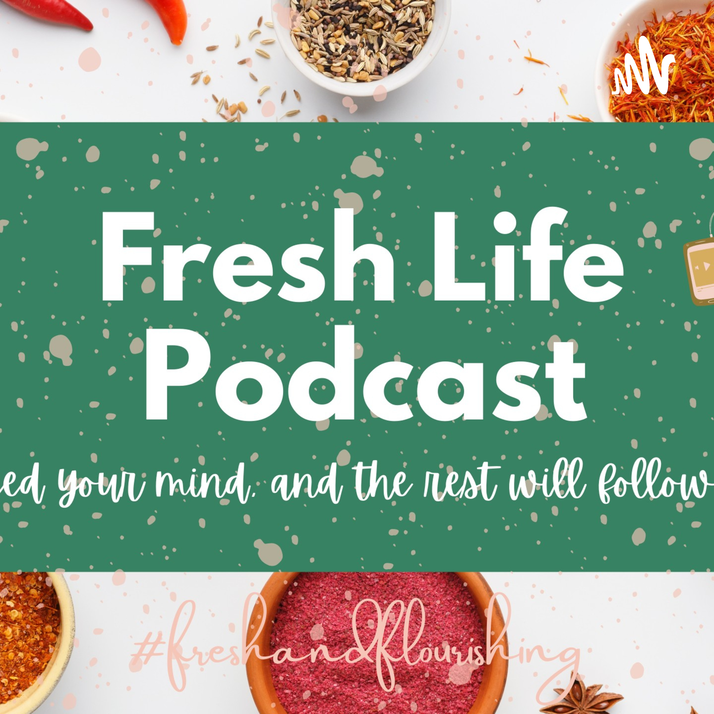 Fresh Life Podcast podcast artwork