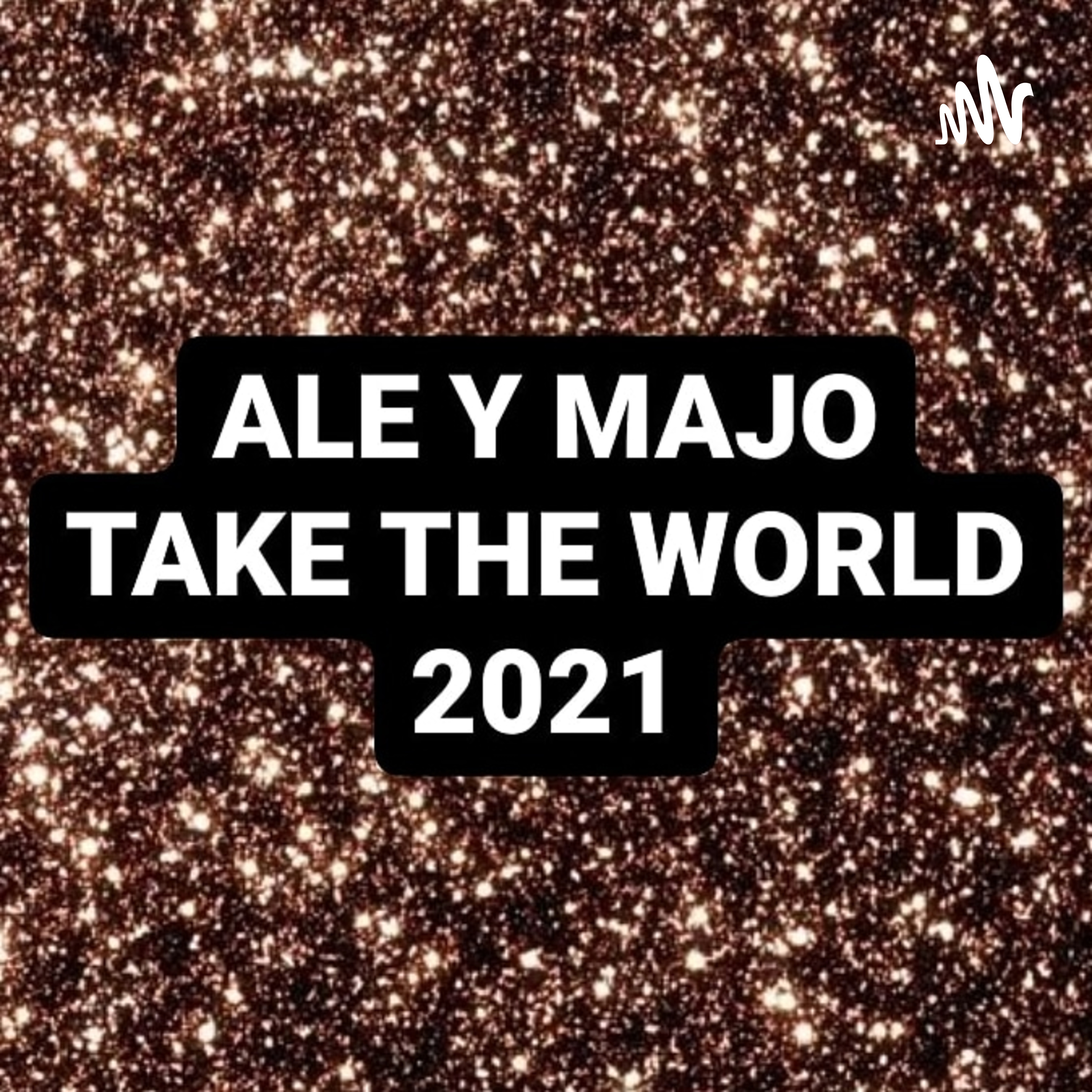 Ale Y Majo Take The World