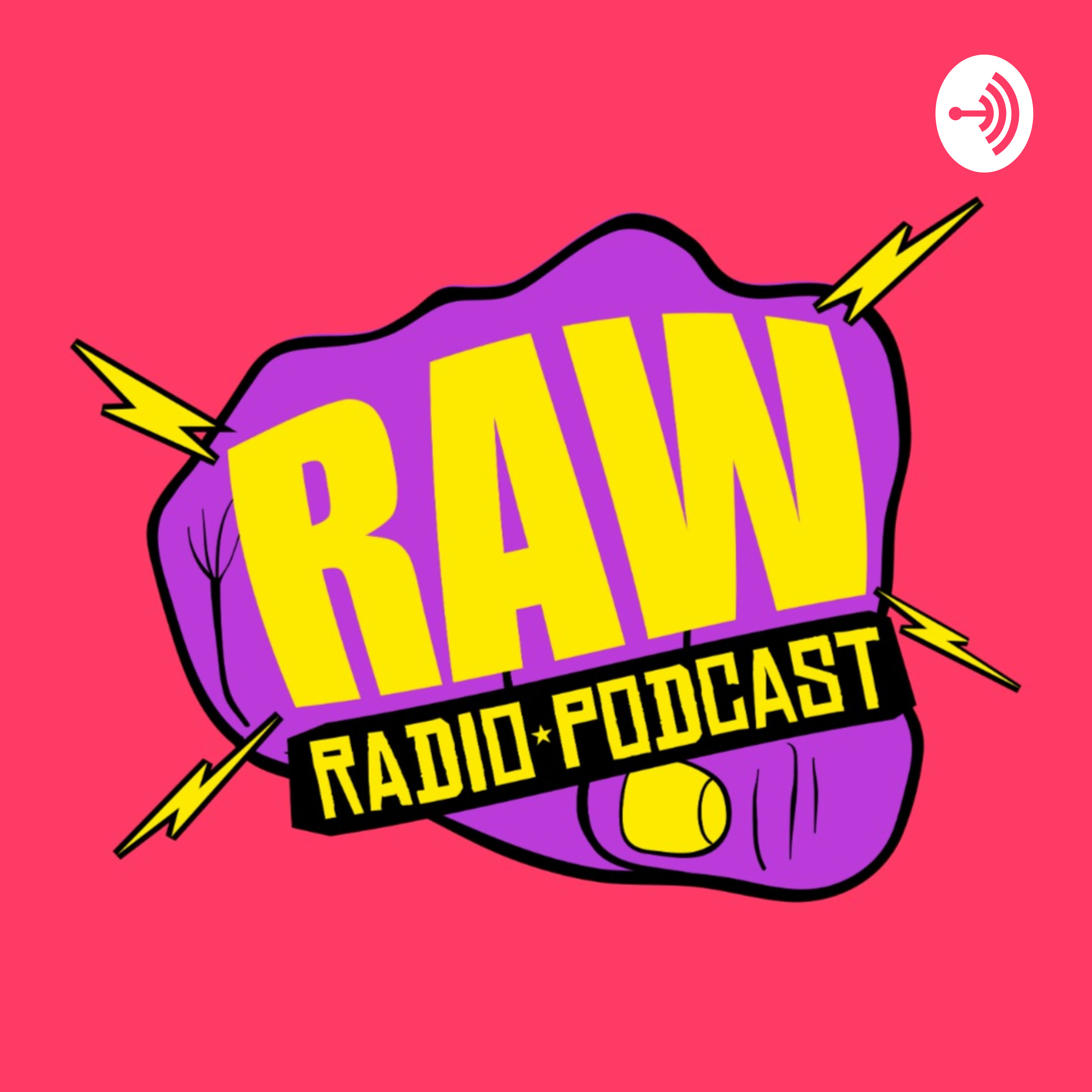 RAW Radio Podcast