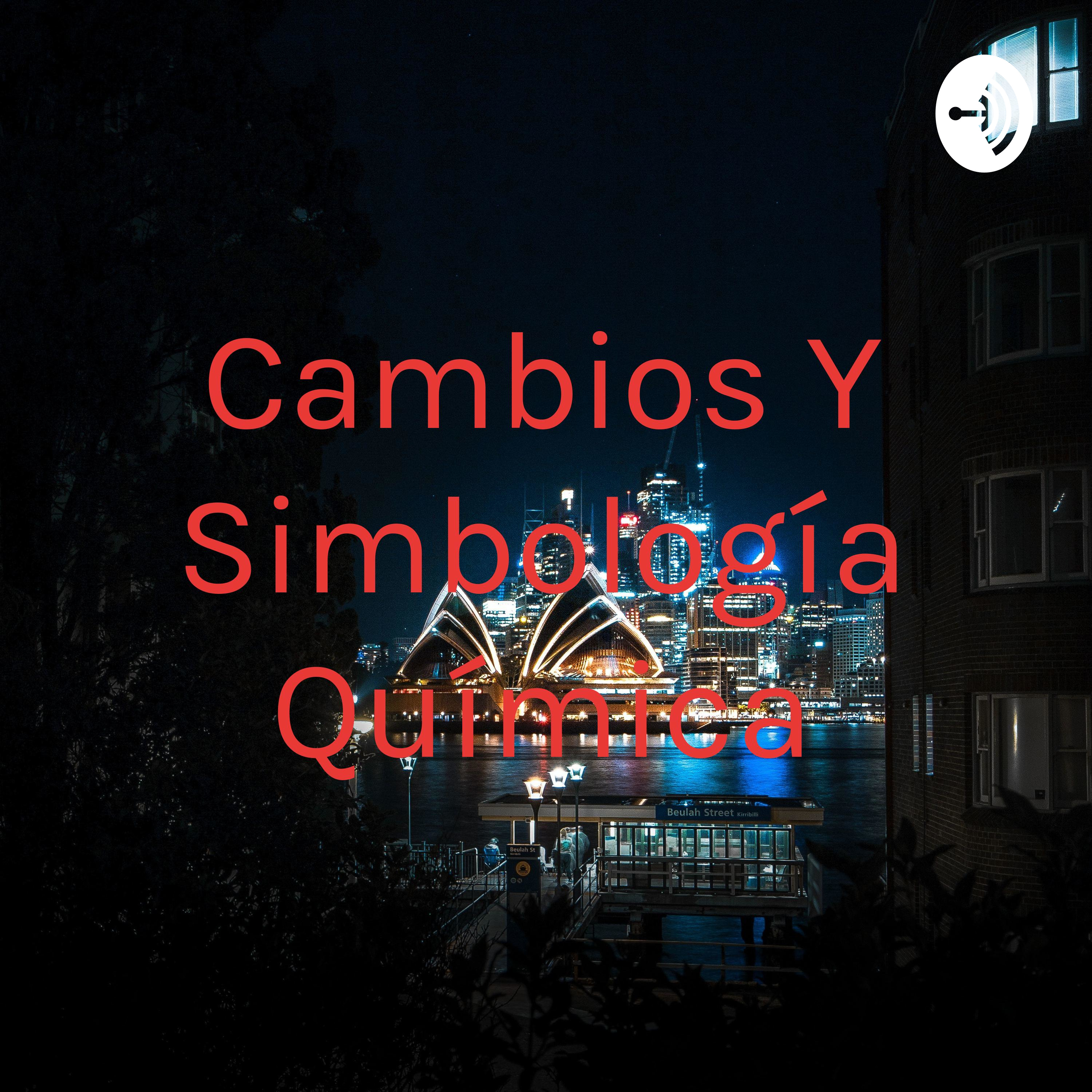 Cambios Y Simbología Química