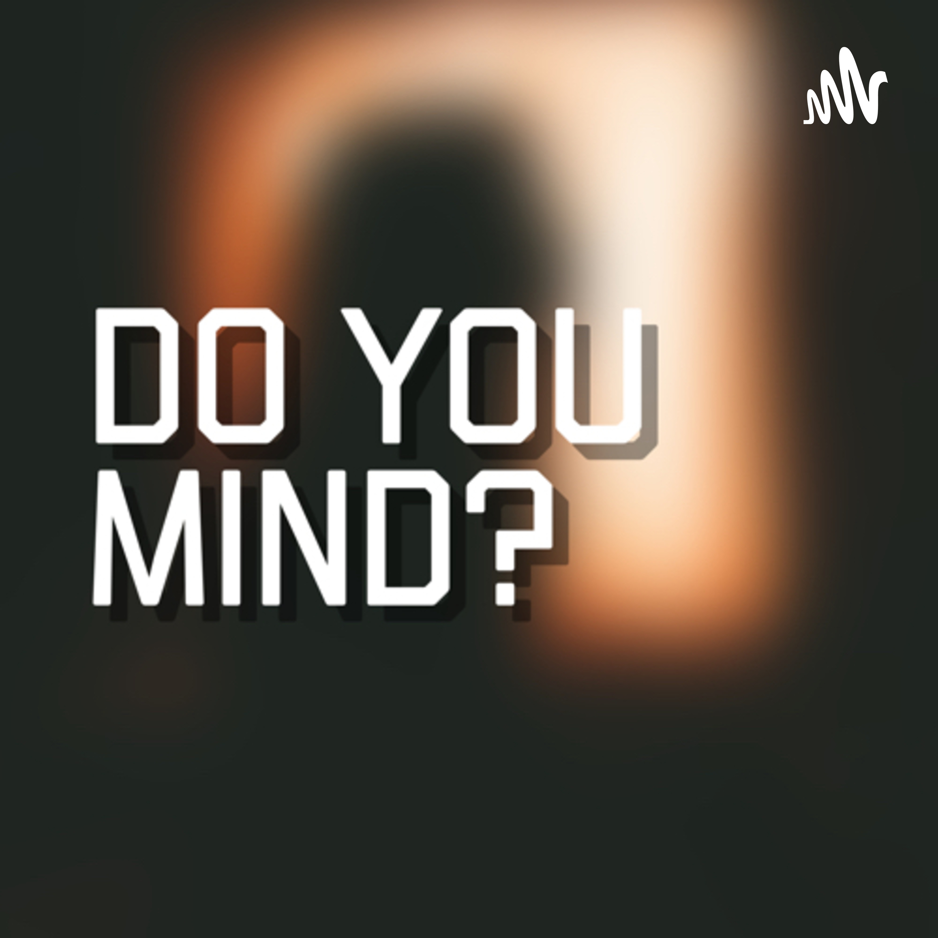 Do you mind??