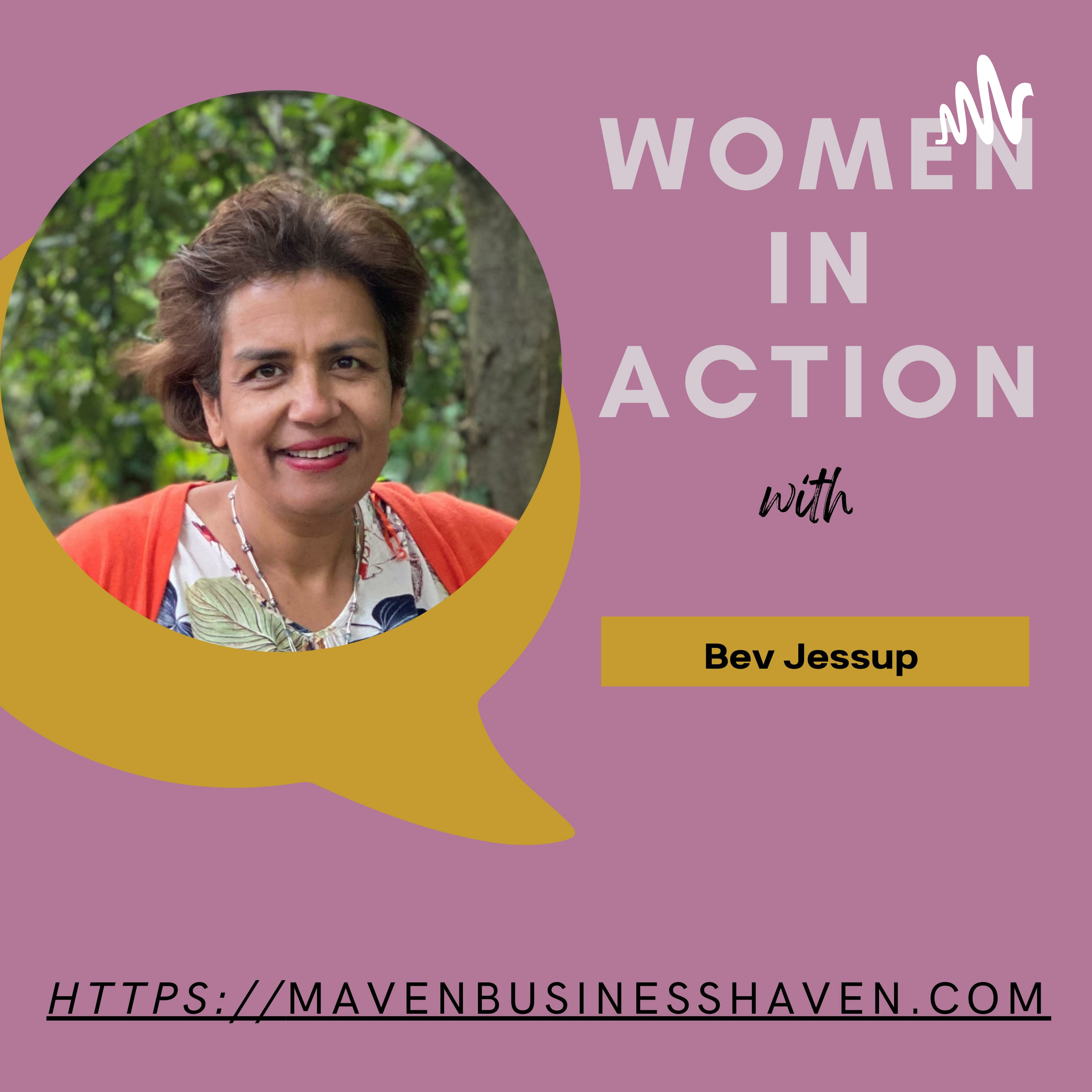 Women in Action ~ with Bev Jessup