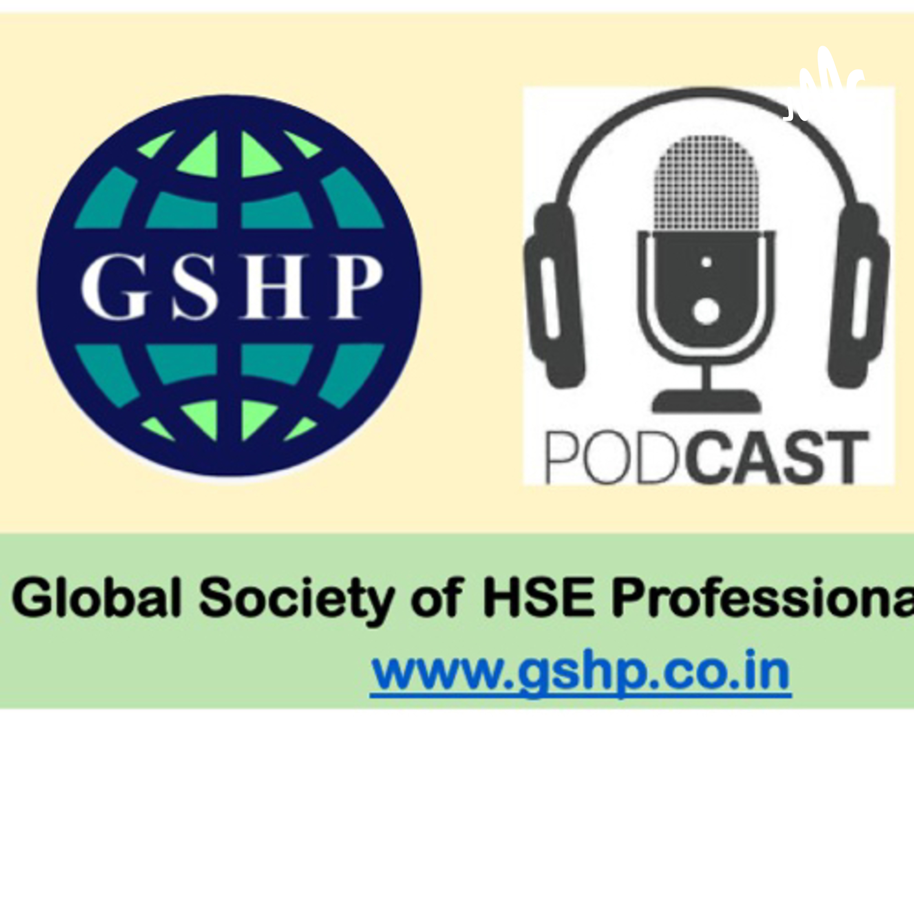 GSHP Podcast on- Health, Safety & Environment Aspects 