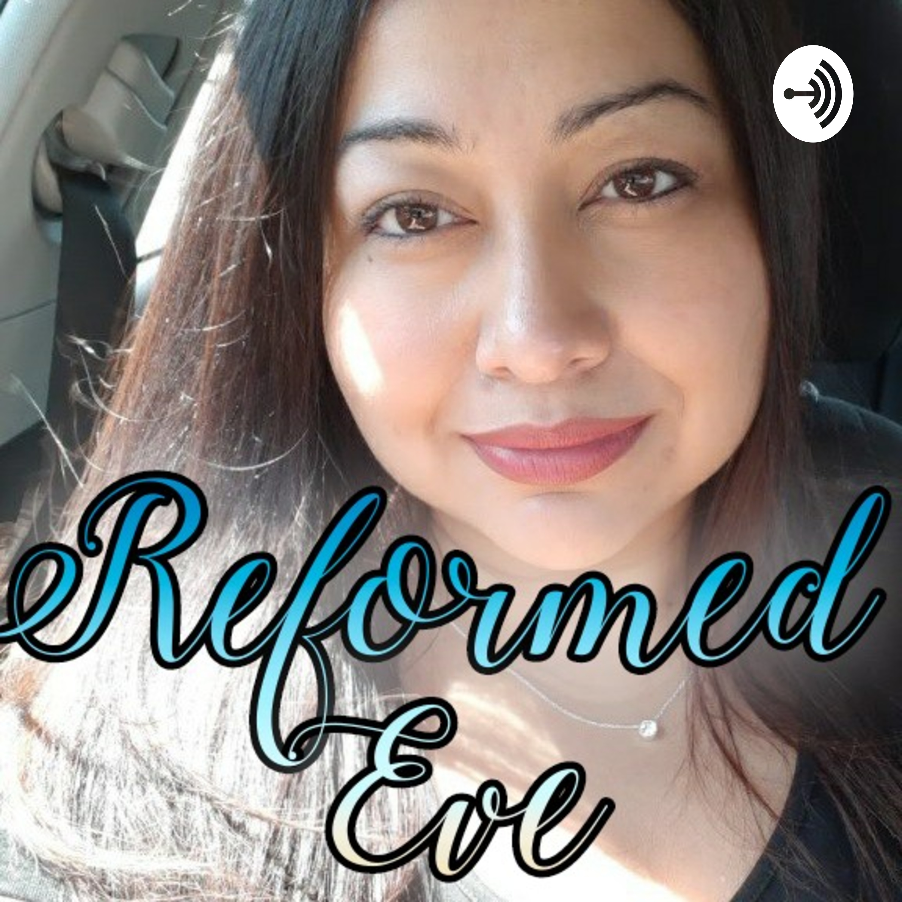 Reformed Eve Christian Podcast