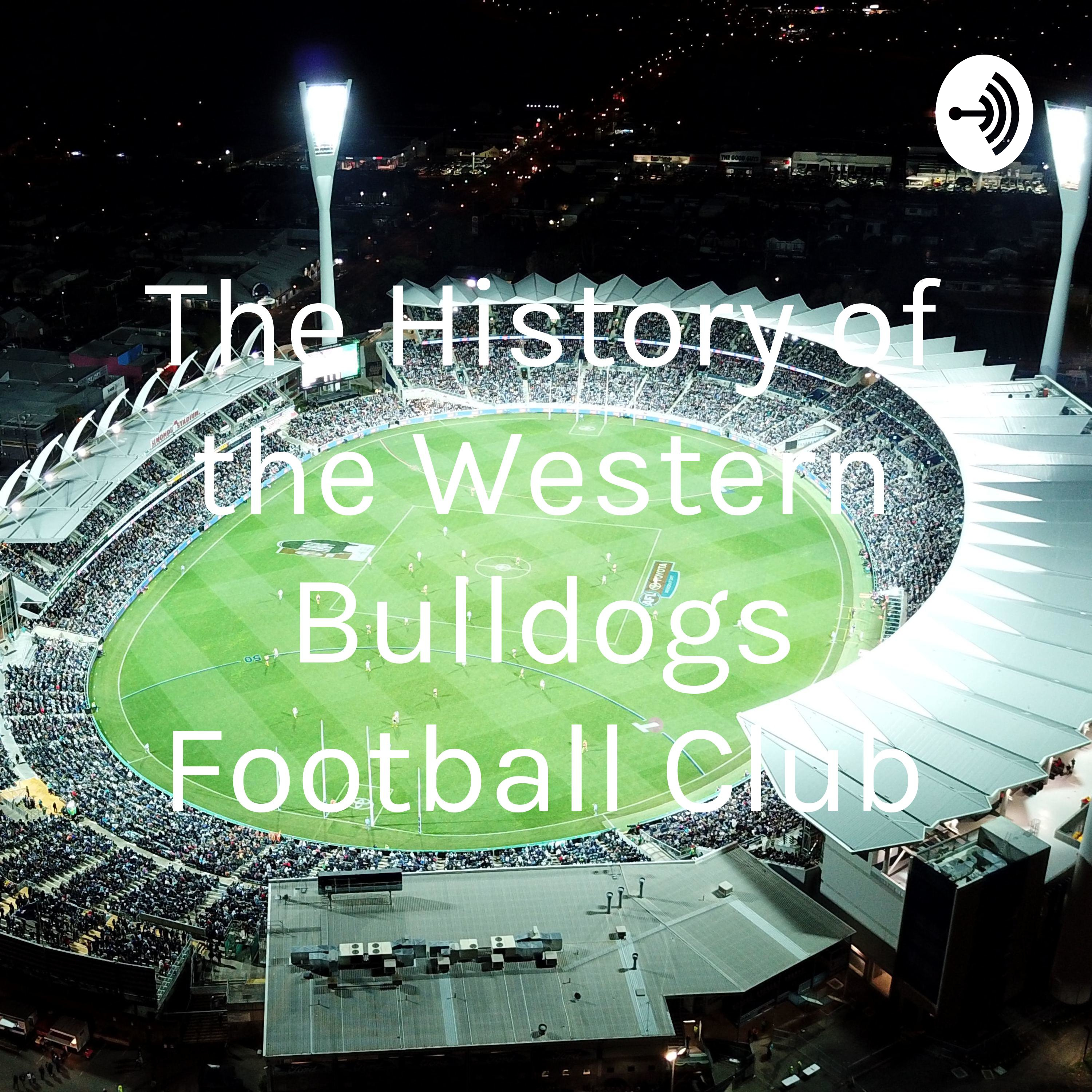 The History of the Western Bulldogs Football Club