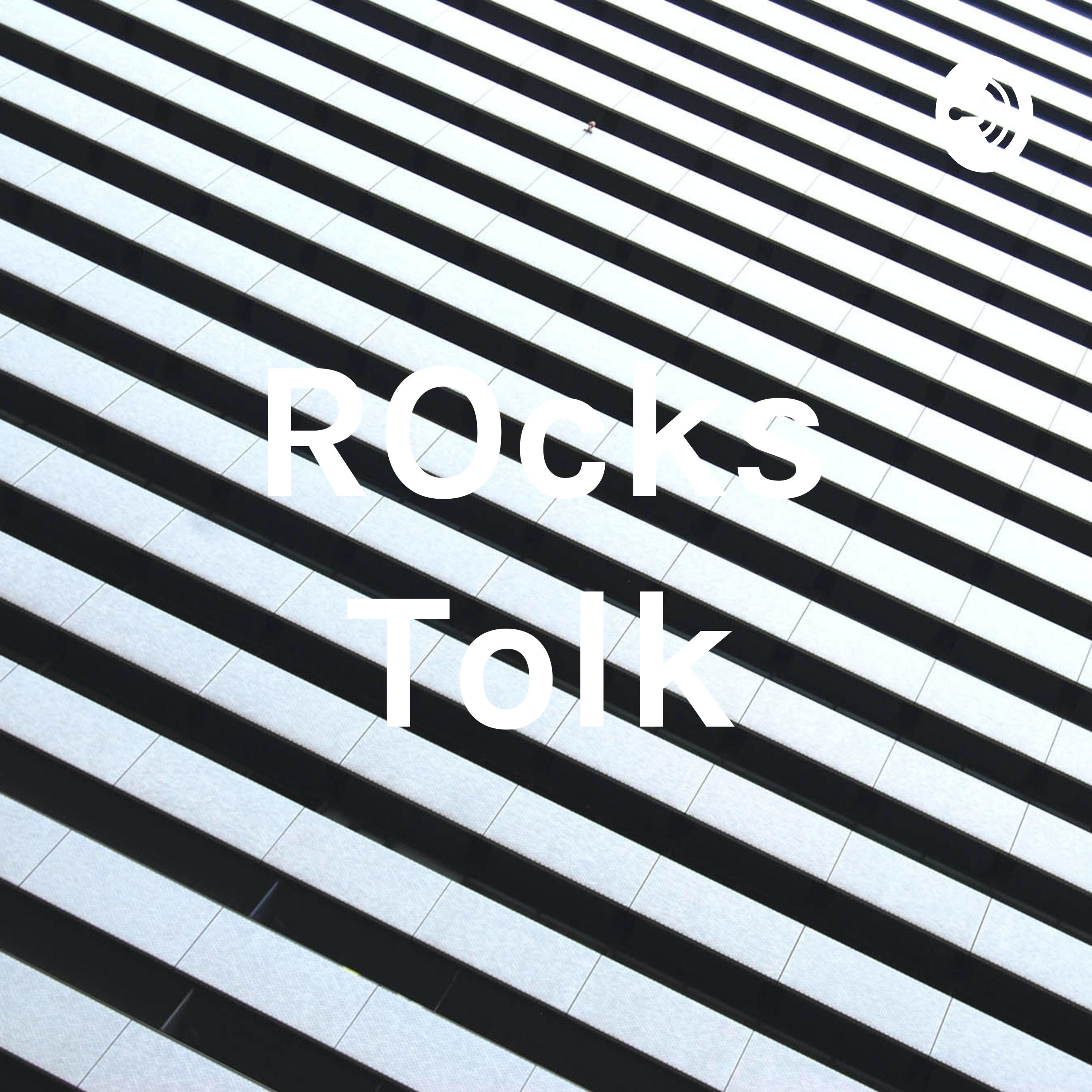 Rocks Tolk
