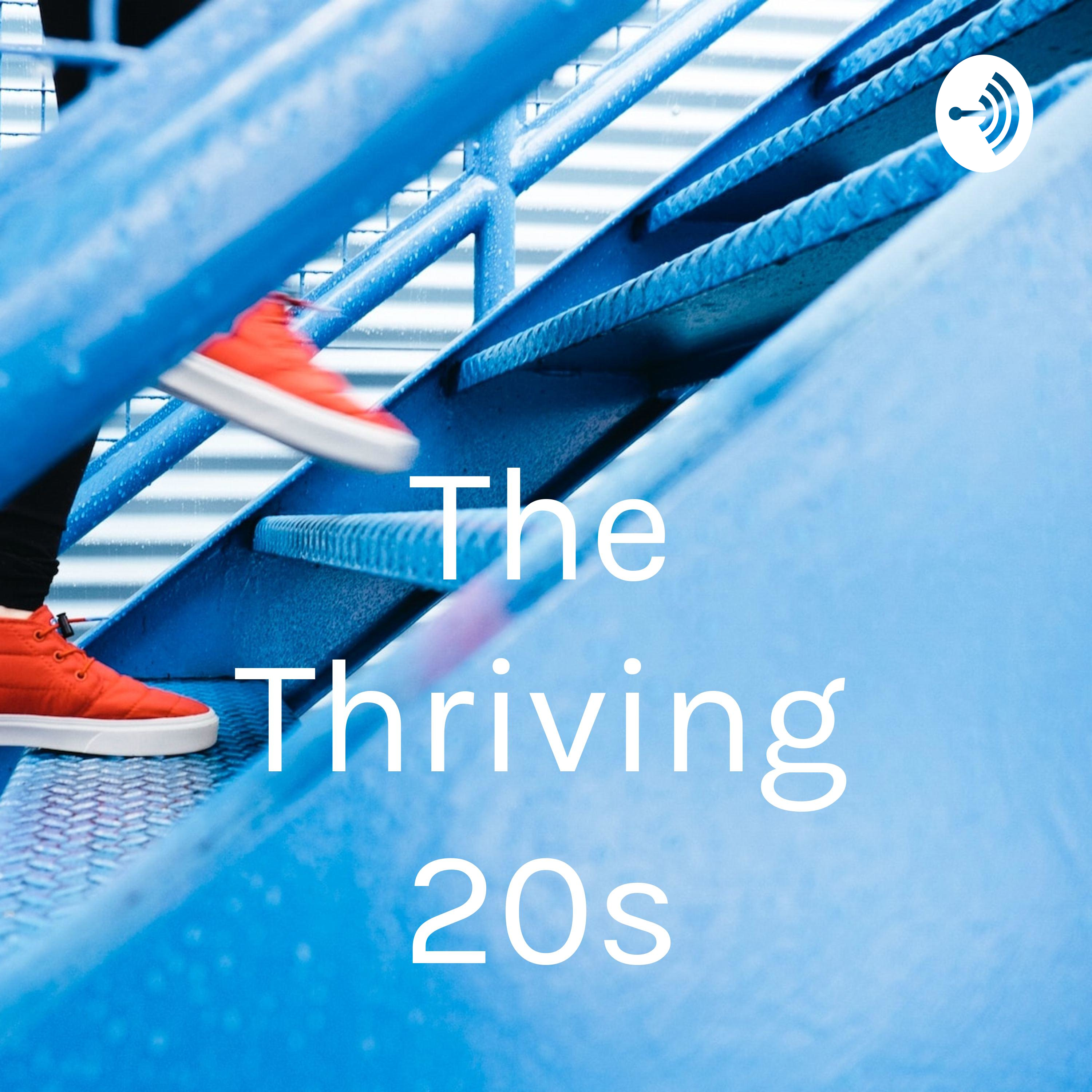 The Thriving 20s