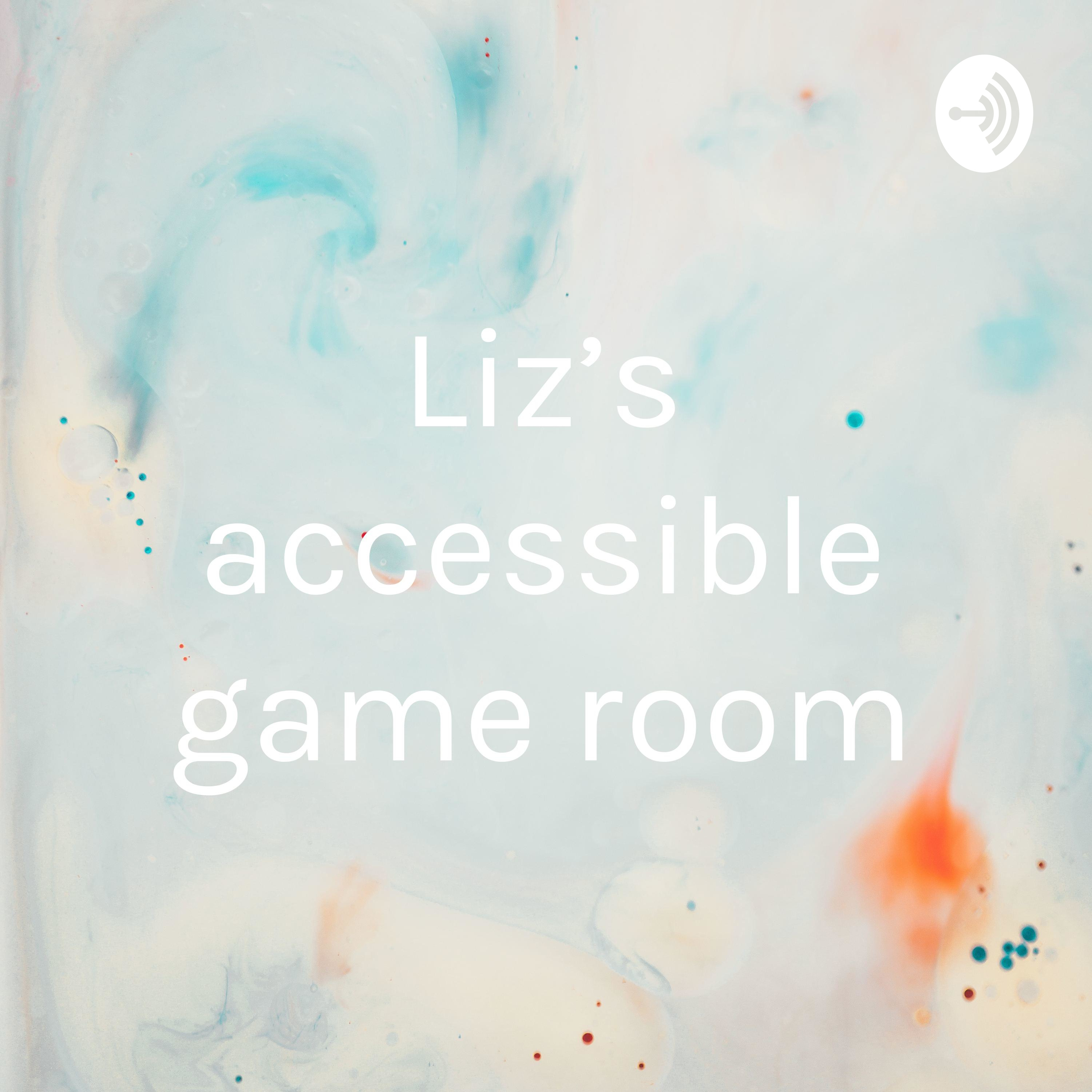 Liz’s accessible game room