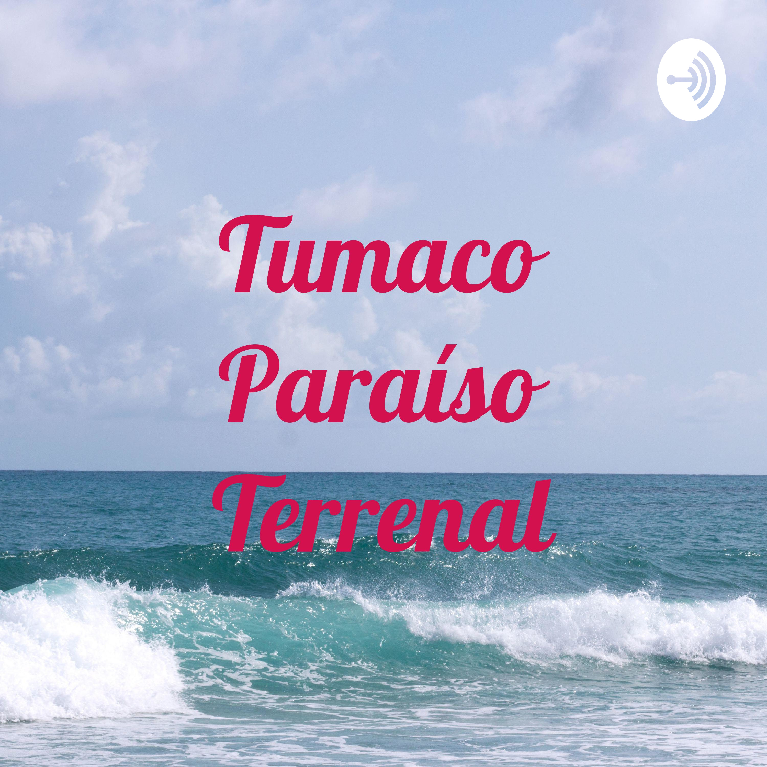 Tumaco Paraíso Terrenal