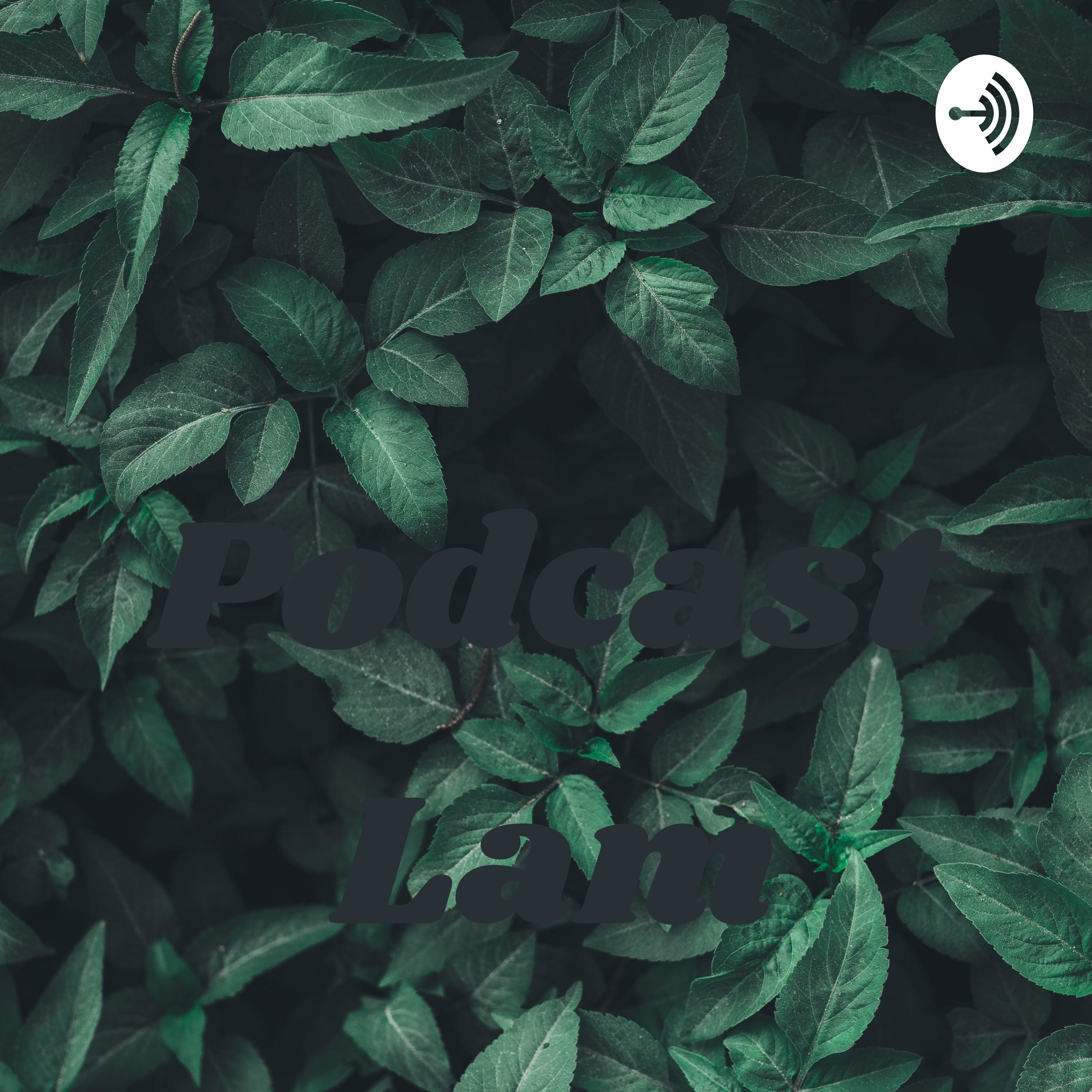 Podcast Lam