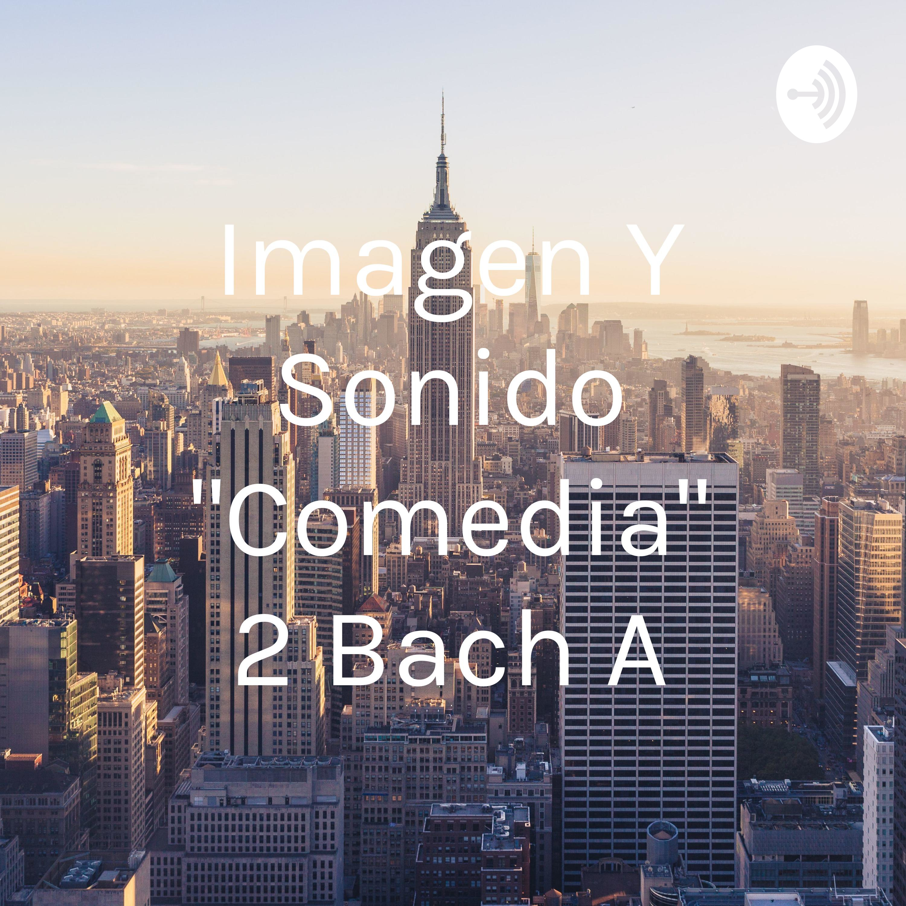 Imagen y Sonido "Comedia"
