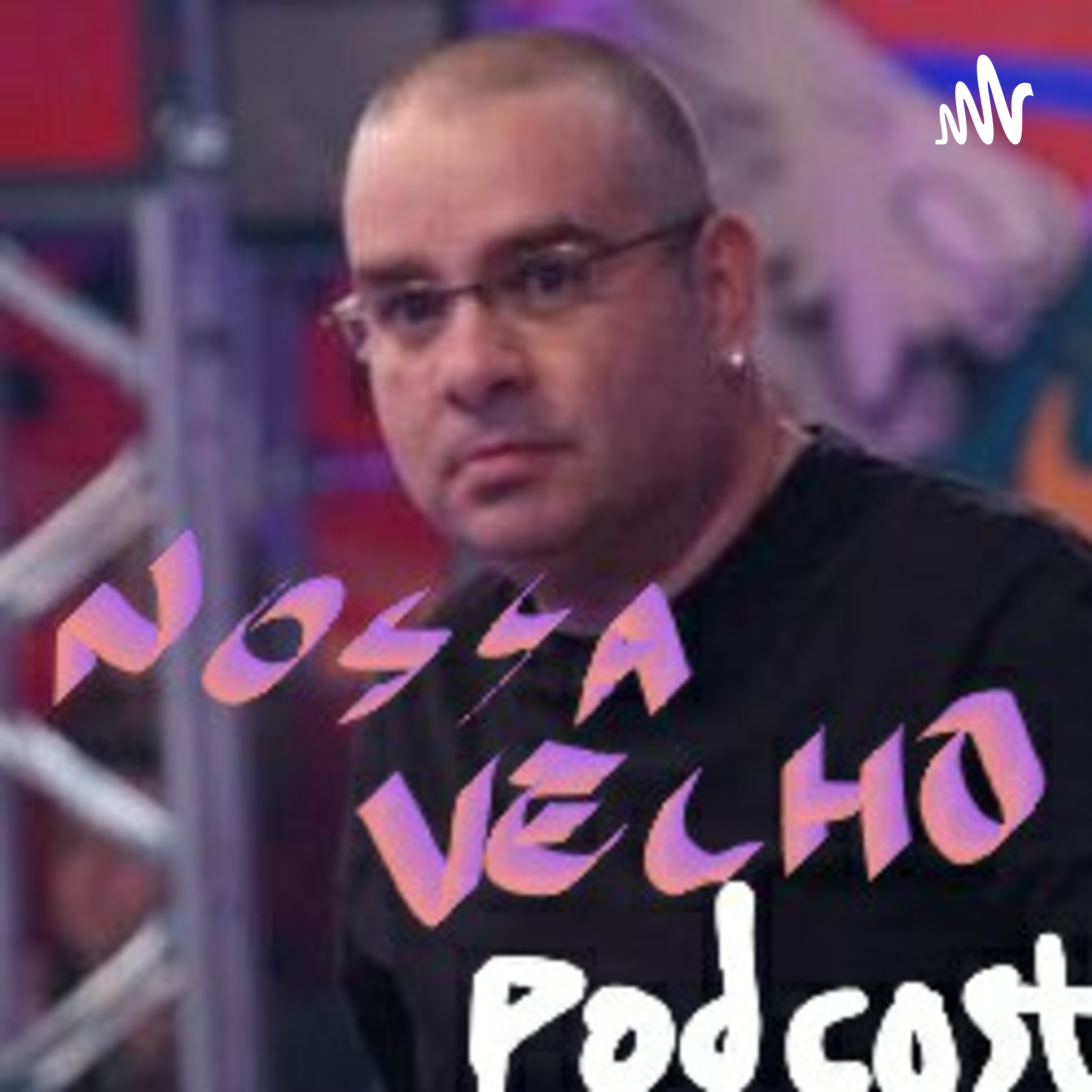 NOSSA VELHO Podcast