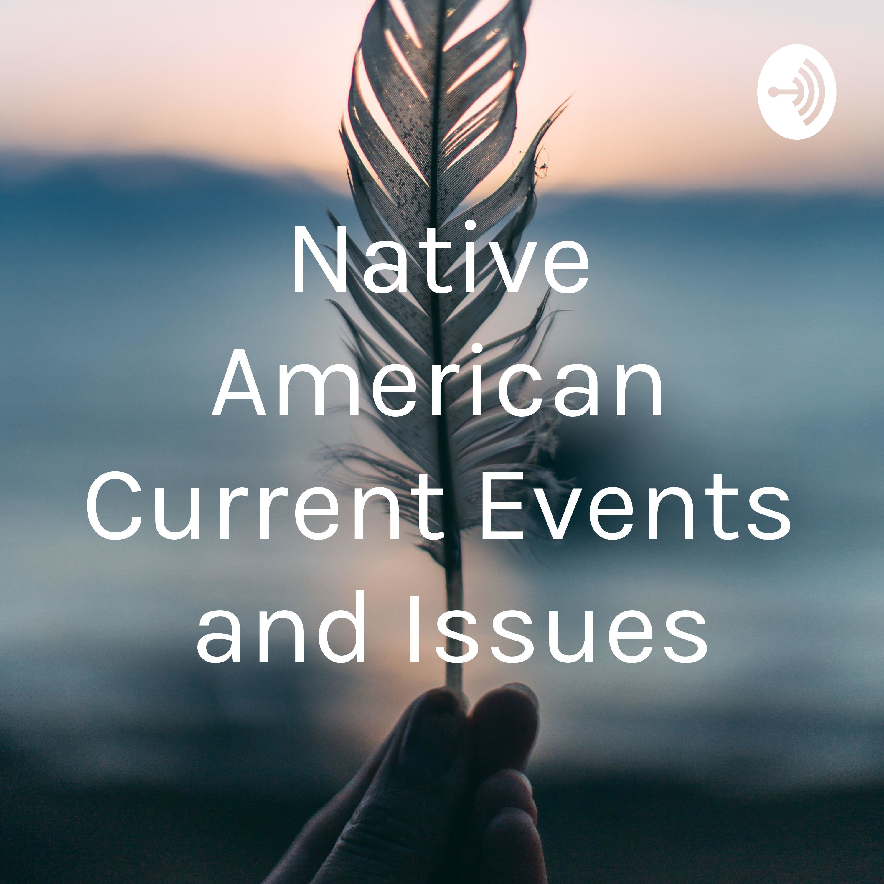 Native American Current Events and Issues