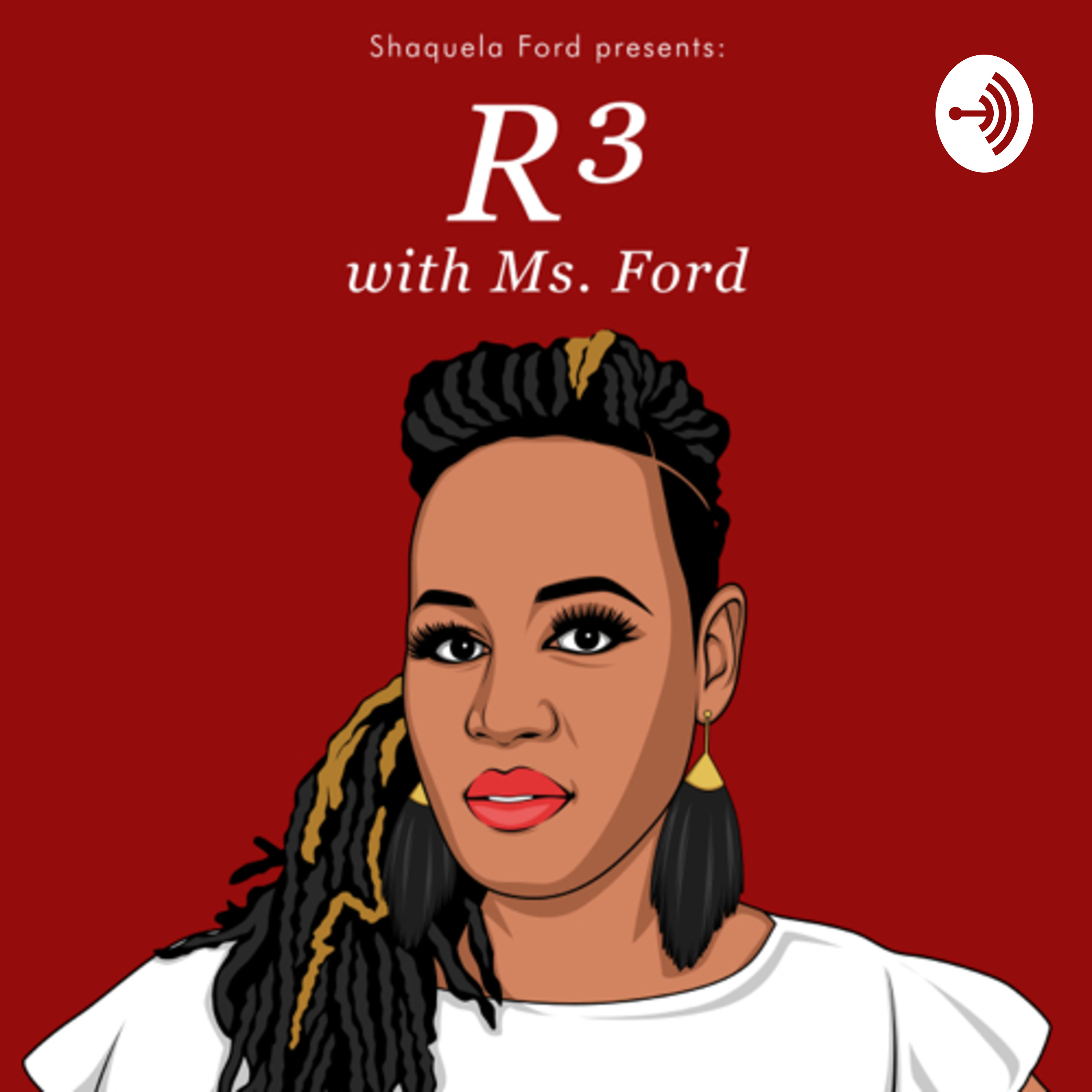 Real, Raw, and Relevant Conversations with Ms. Ford podcast artwork