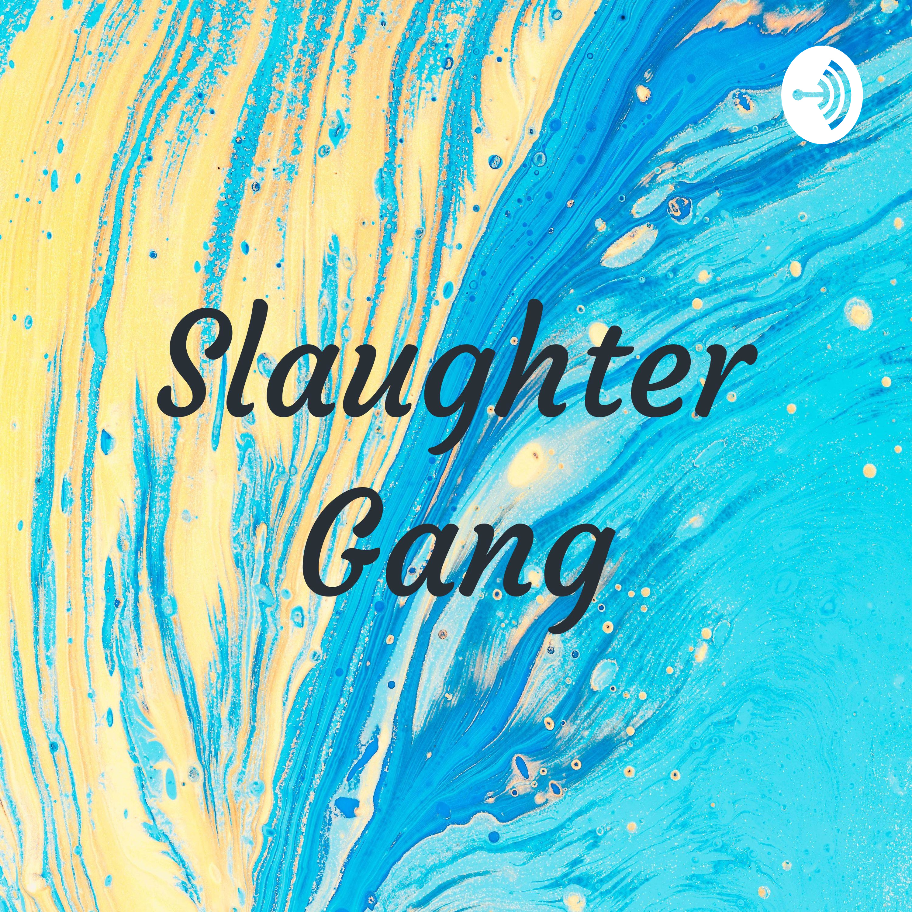 Slaughter Gang