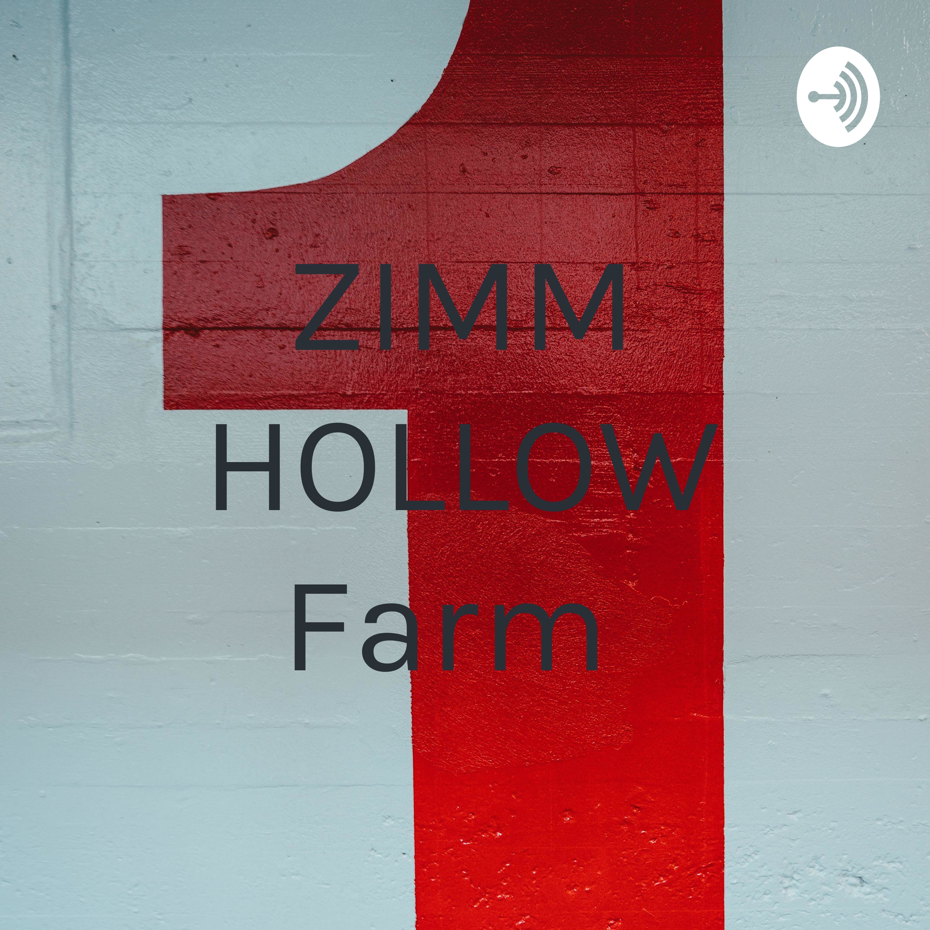 ZIMM HOLLOW Farm 