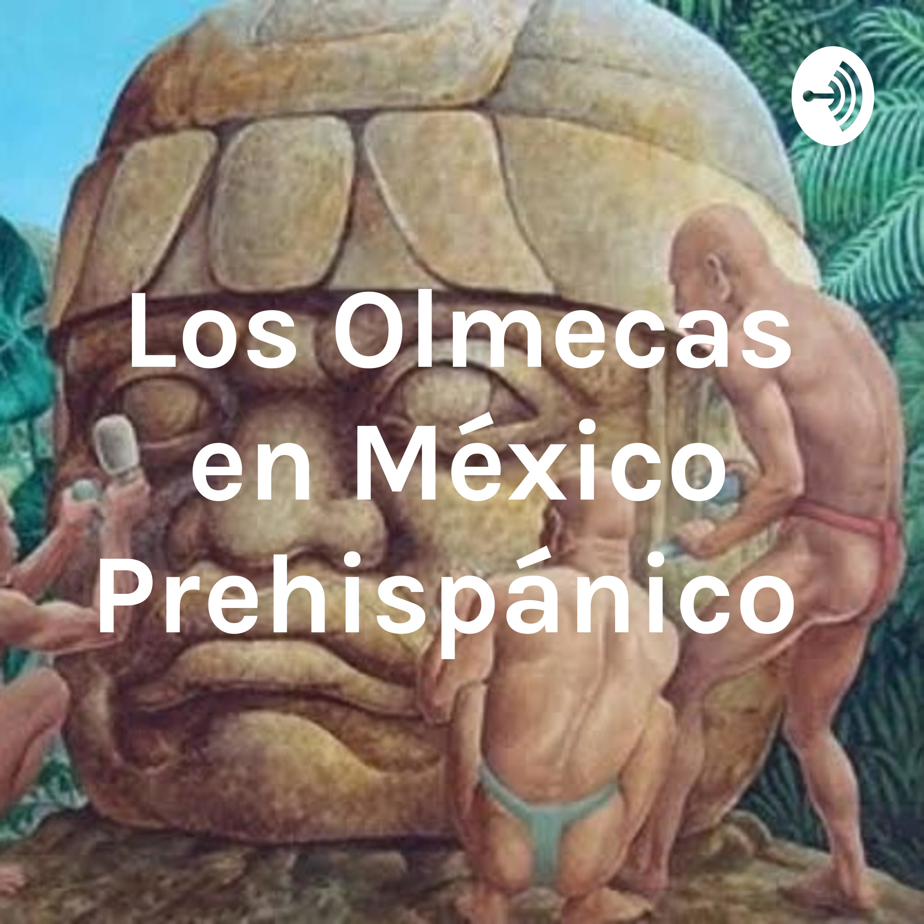 Los Olmecas en México Prehispánico 
