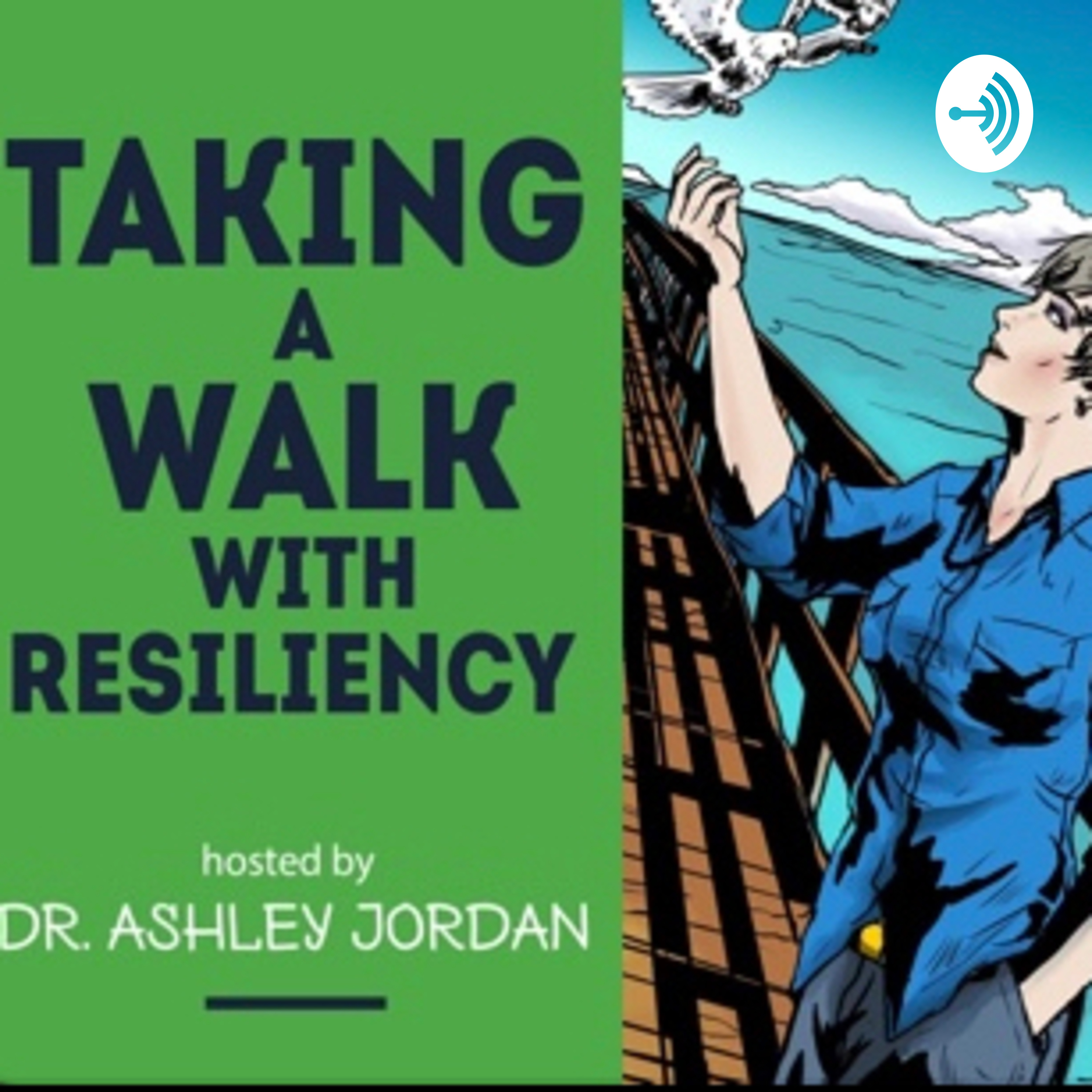 Taking a Walk with Resiliency podcast artwork