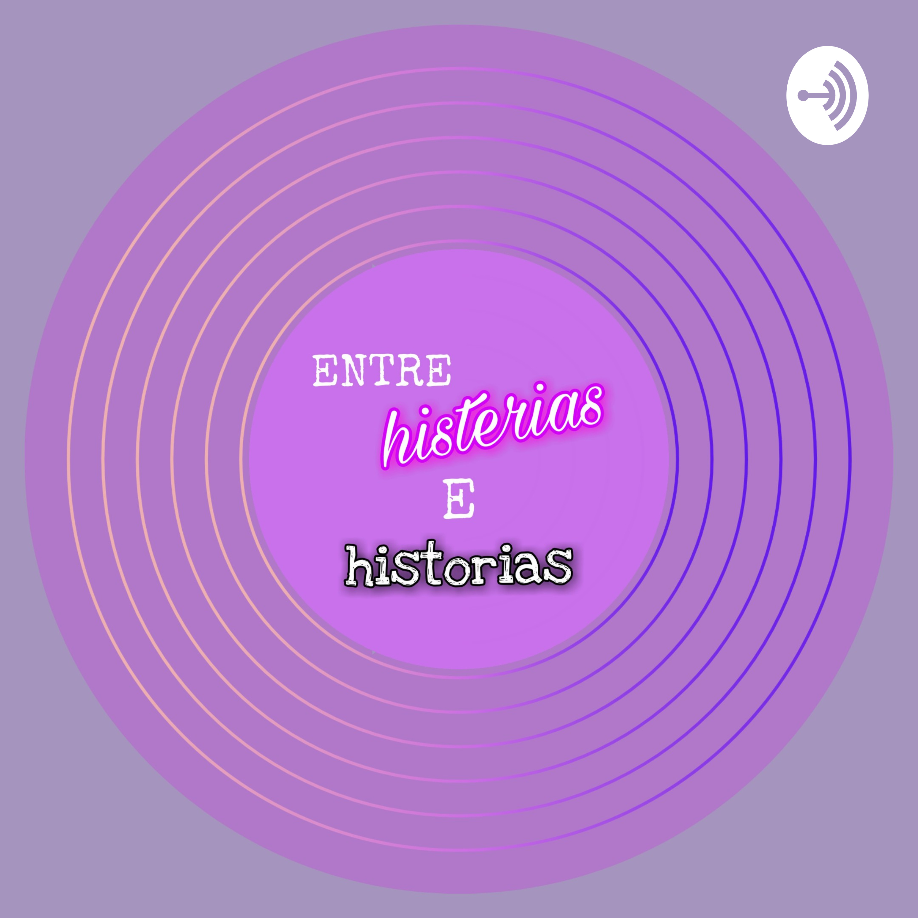 Entre Histerias E Historias