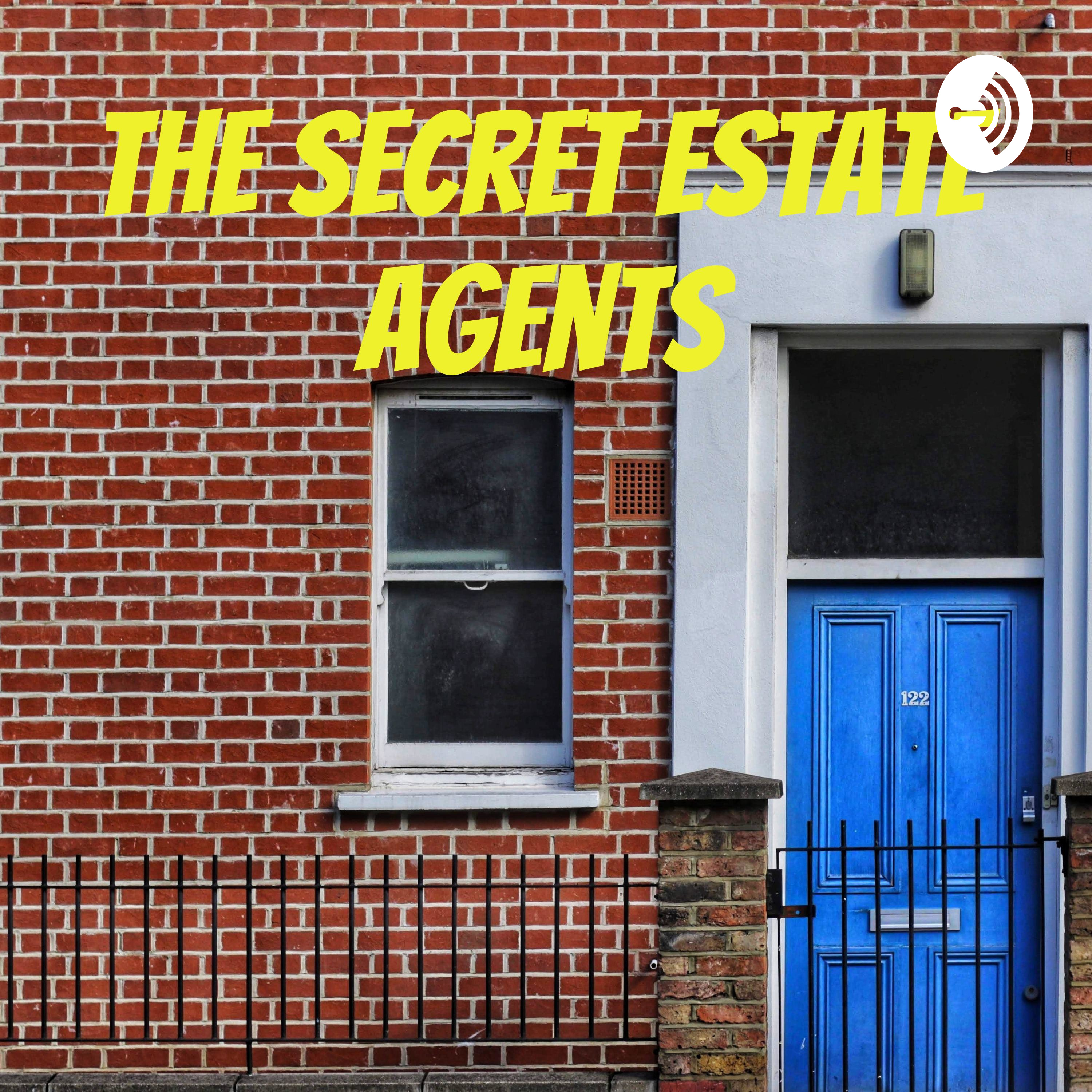 The Secret Estate Agents