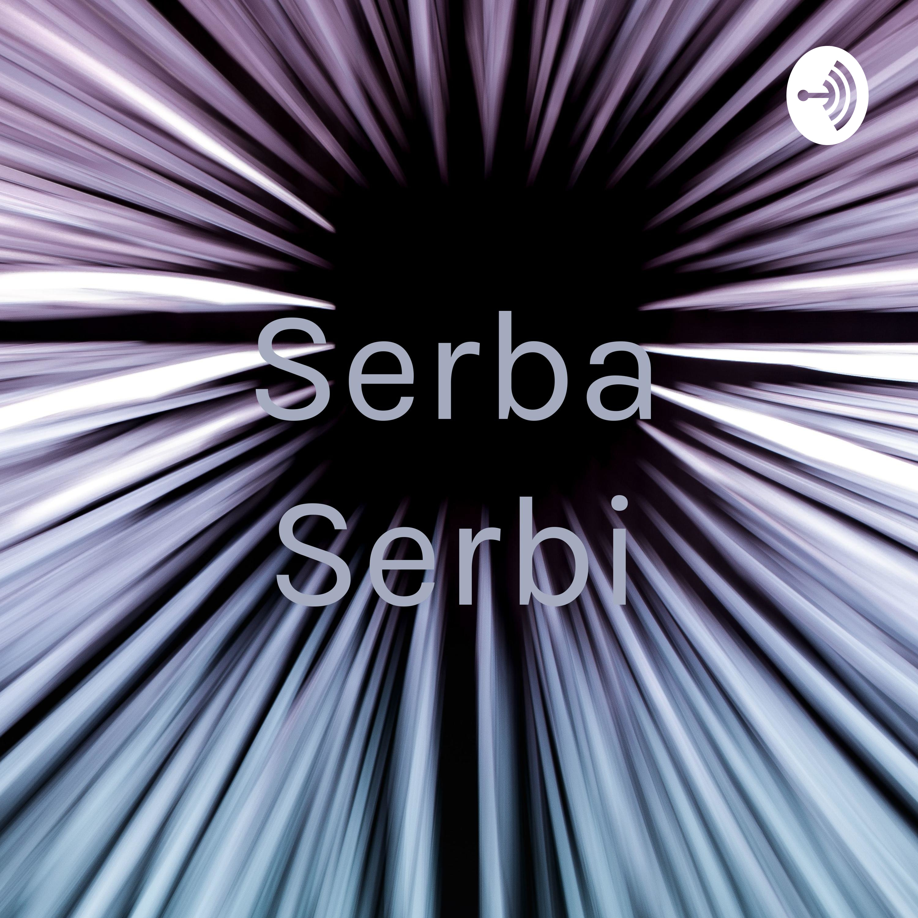 Serba Serbi