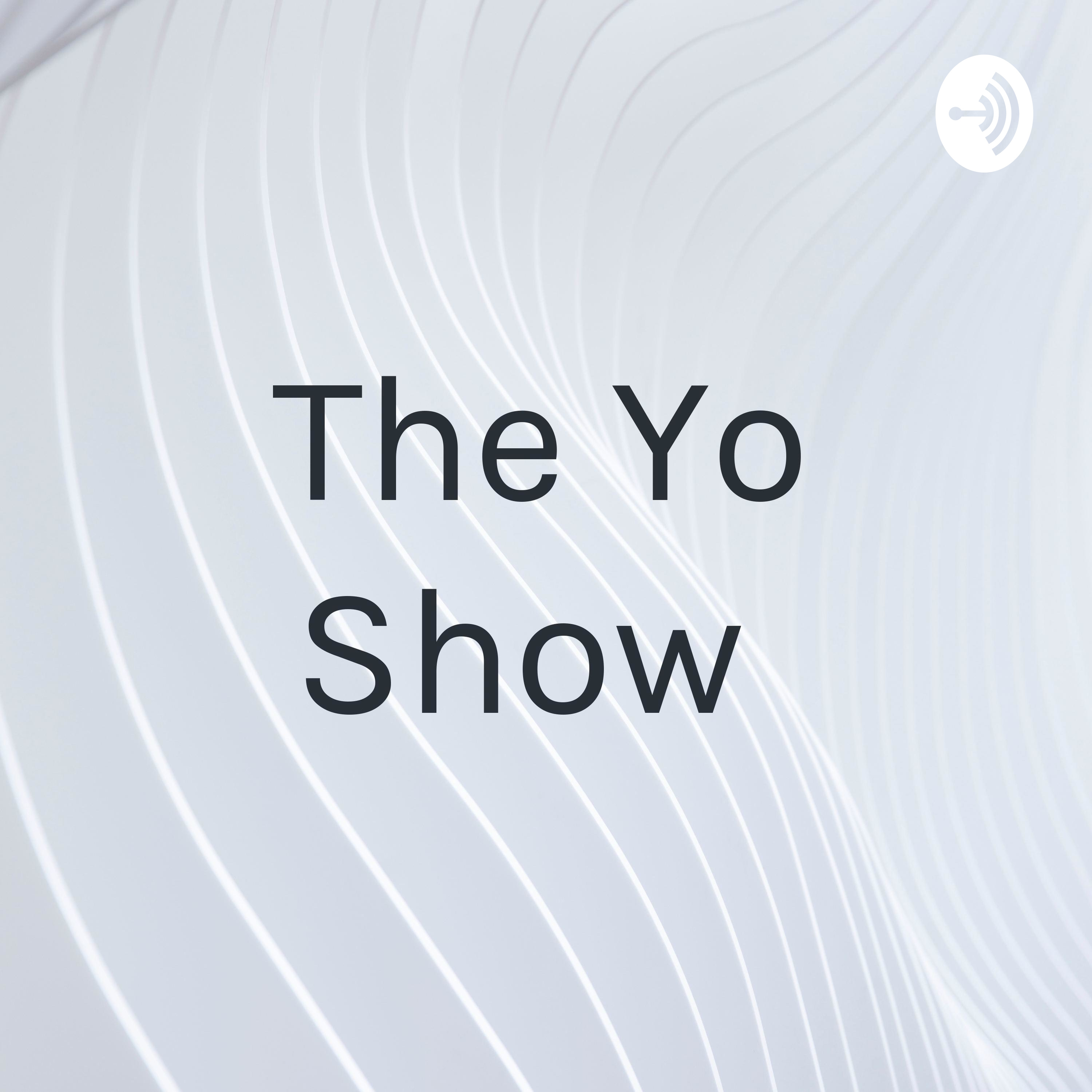 The Yo Show podcast artwork