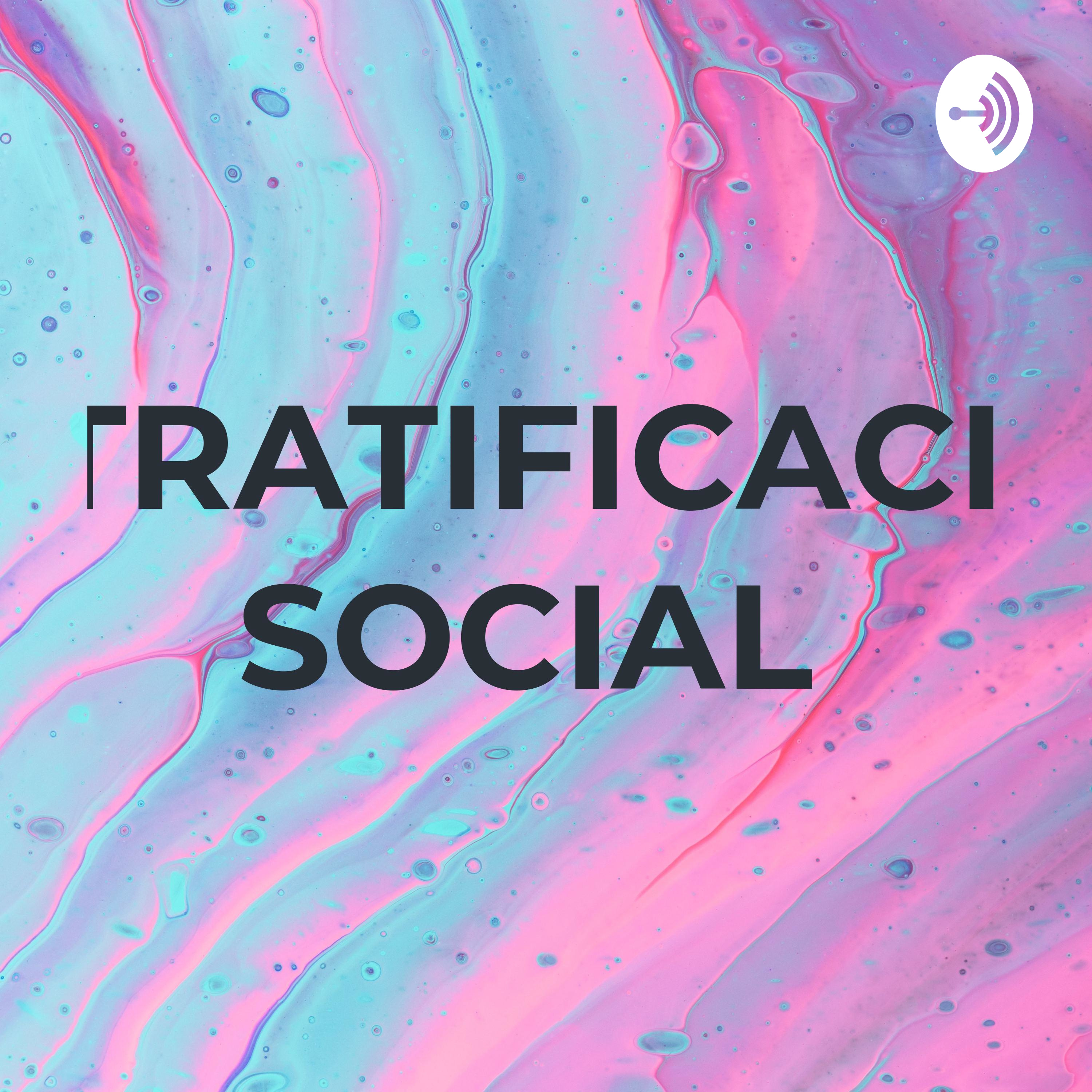 ESTRATIFICACIÓN SOCIAL 