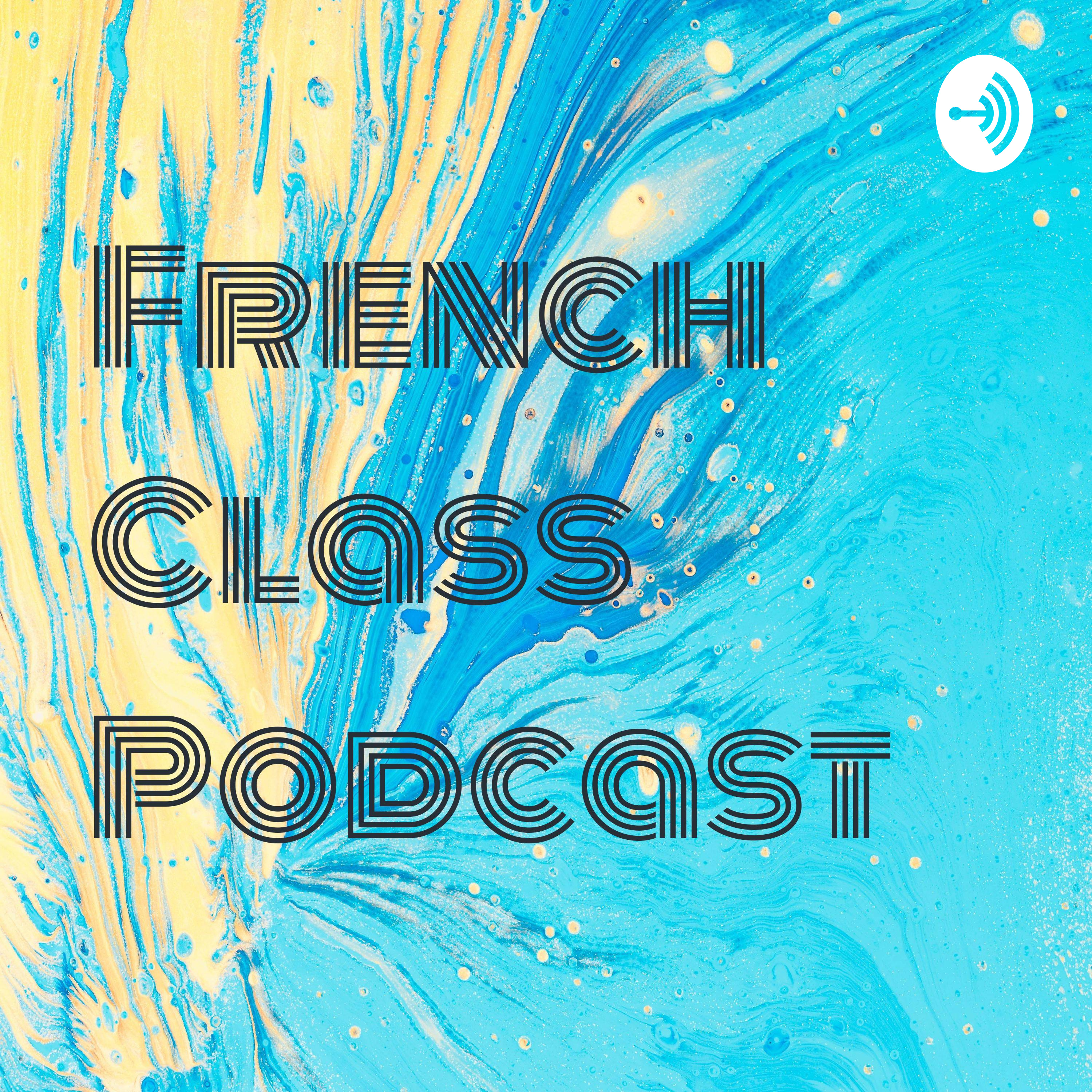 French Class Podcast 