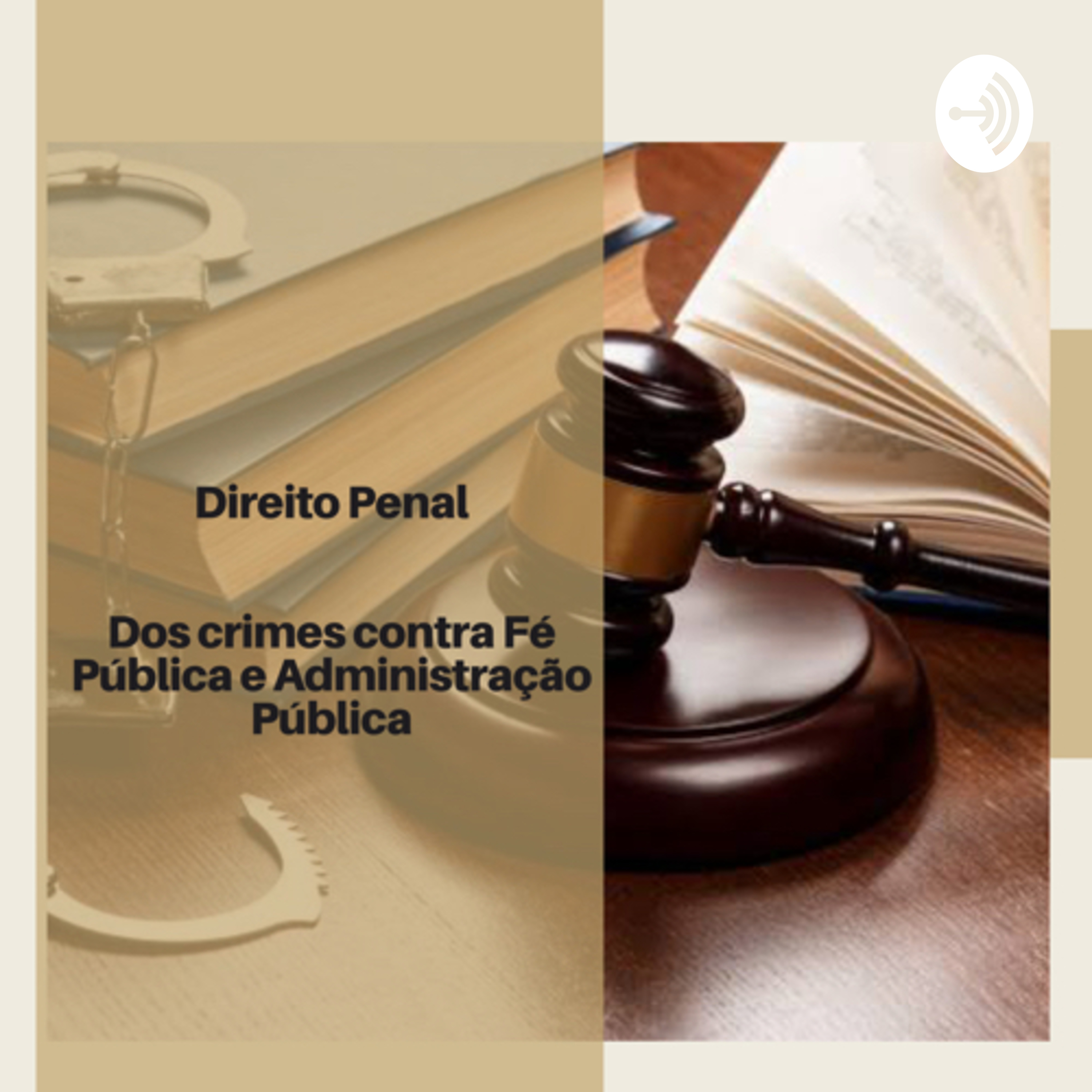 Dos crimes contra a Fé Pública e Administração Pública