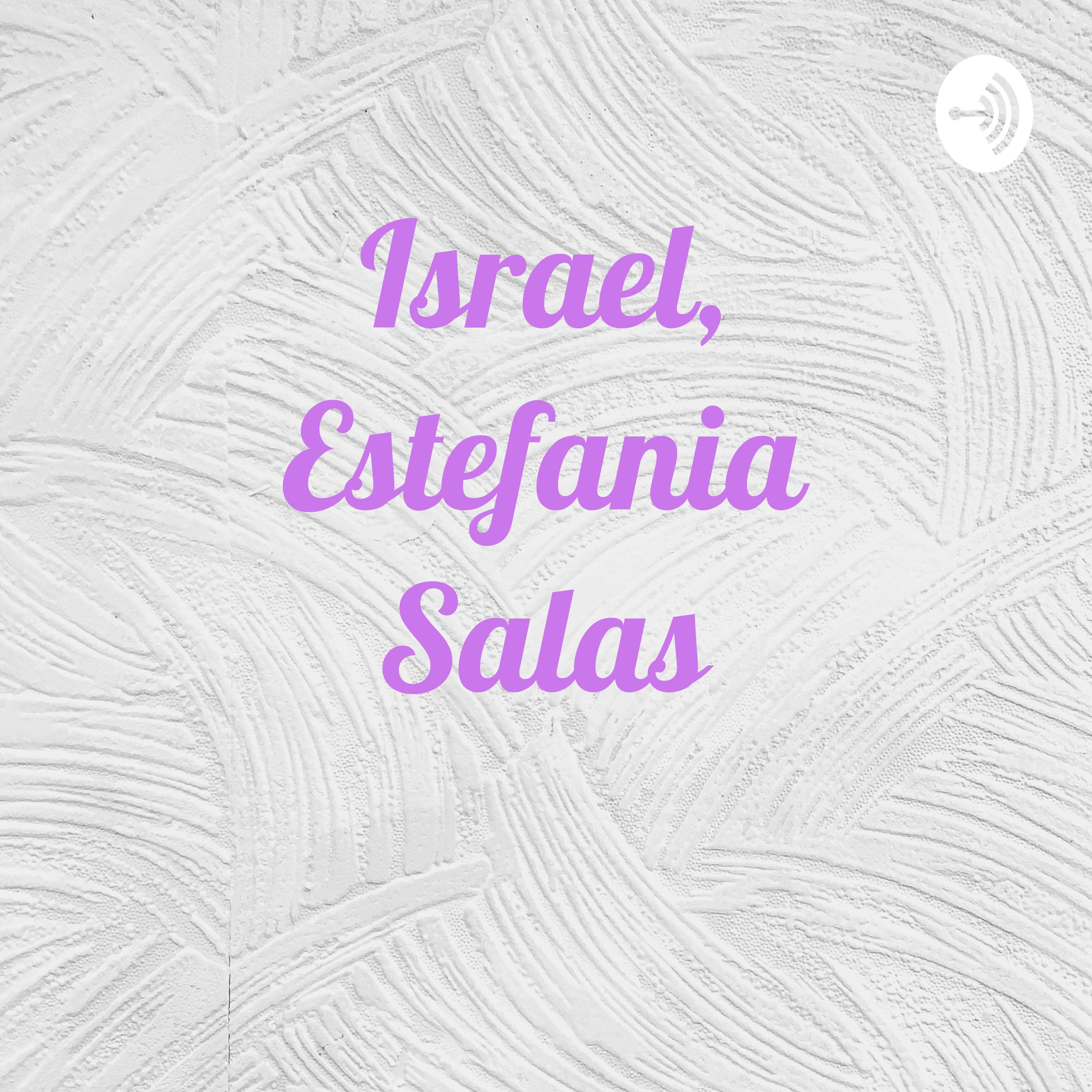 Israel, Estefania Salas