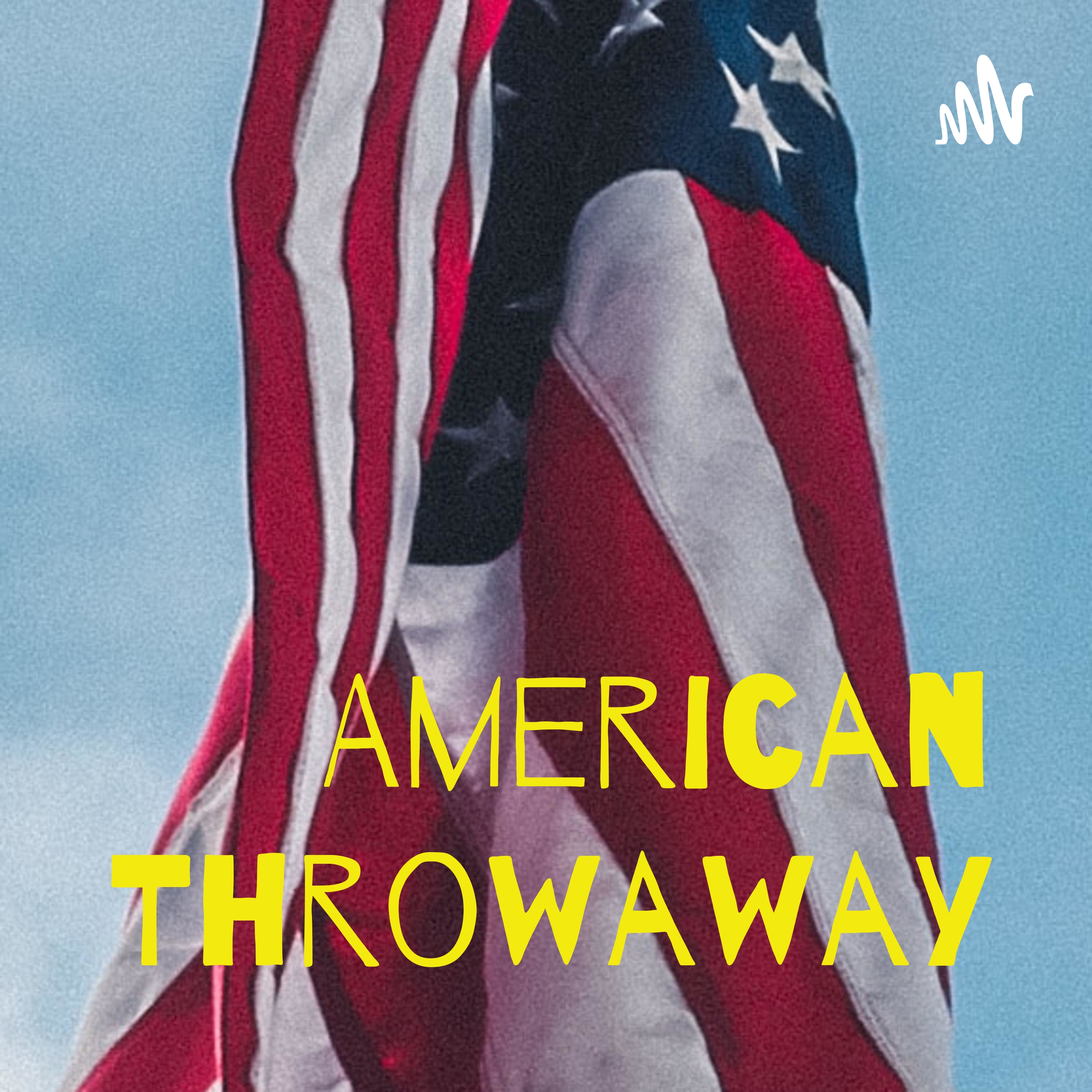 American Throwaway podcast artwork