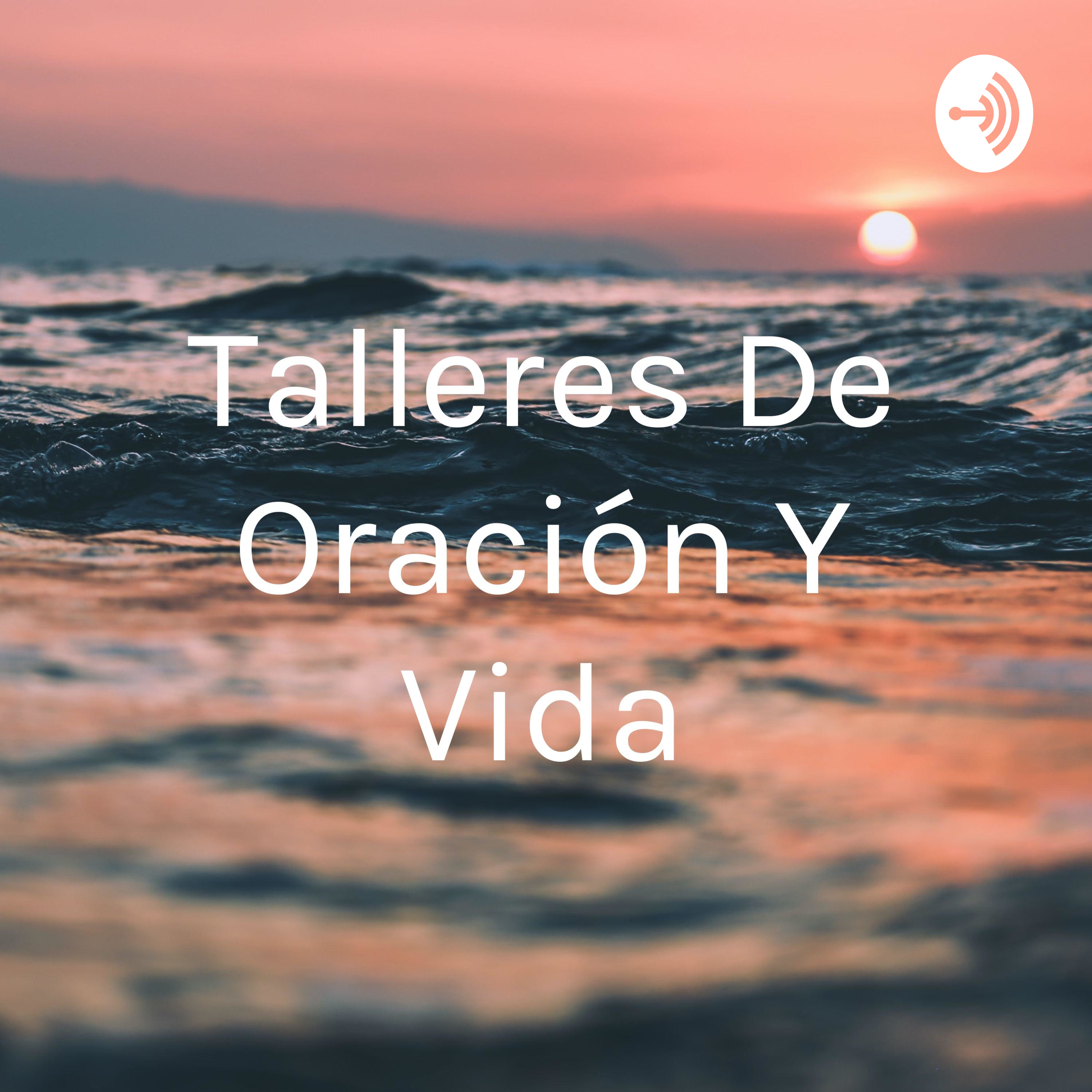Talleres De Oración Y Vida